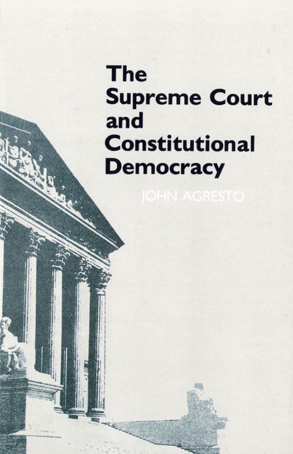 Big bigCover of The Supreme Court and Constitutional Democracy