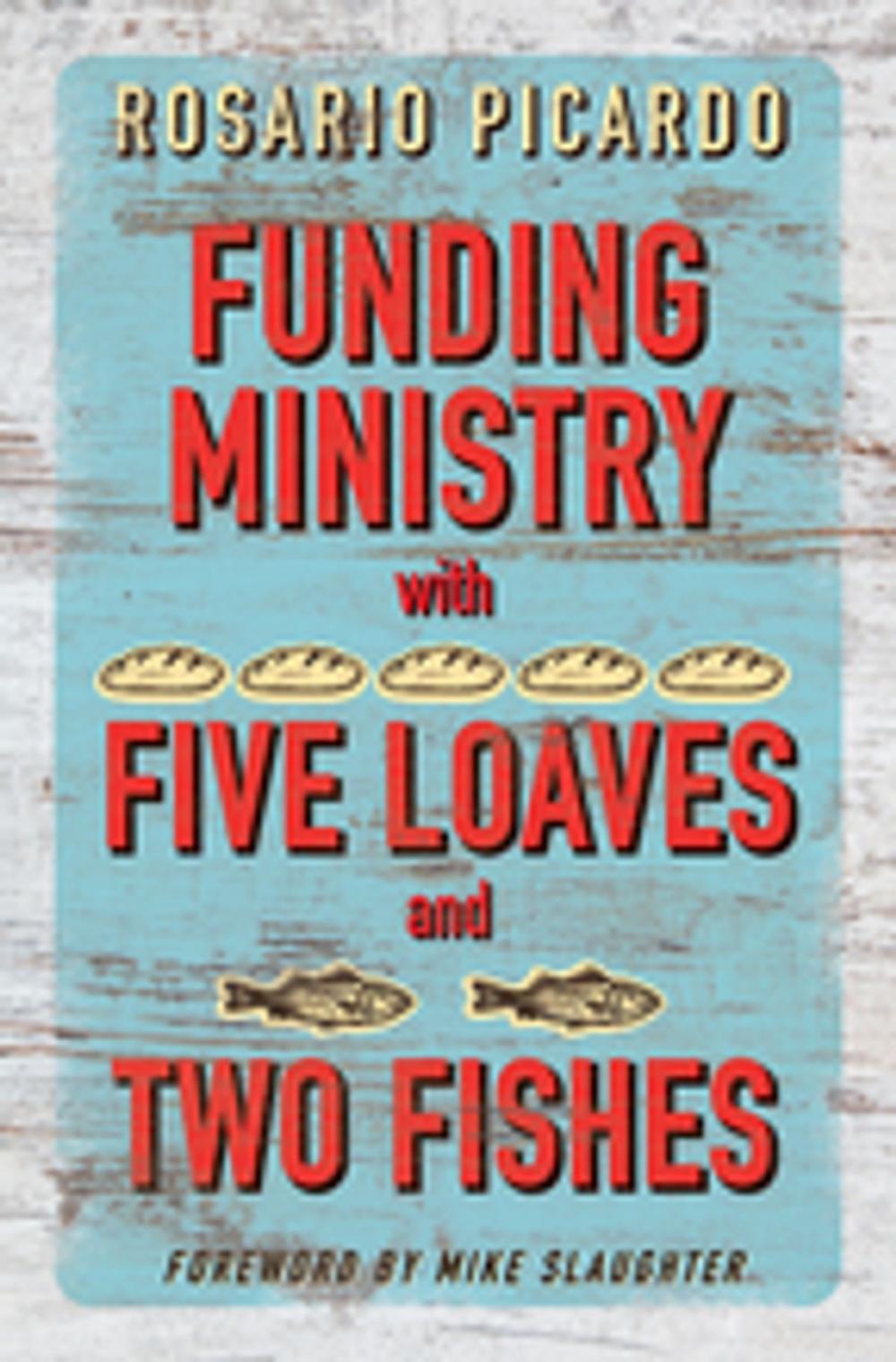 Big bigCover of Funding Ministry with Five Loaves and Two Fishes