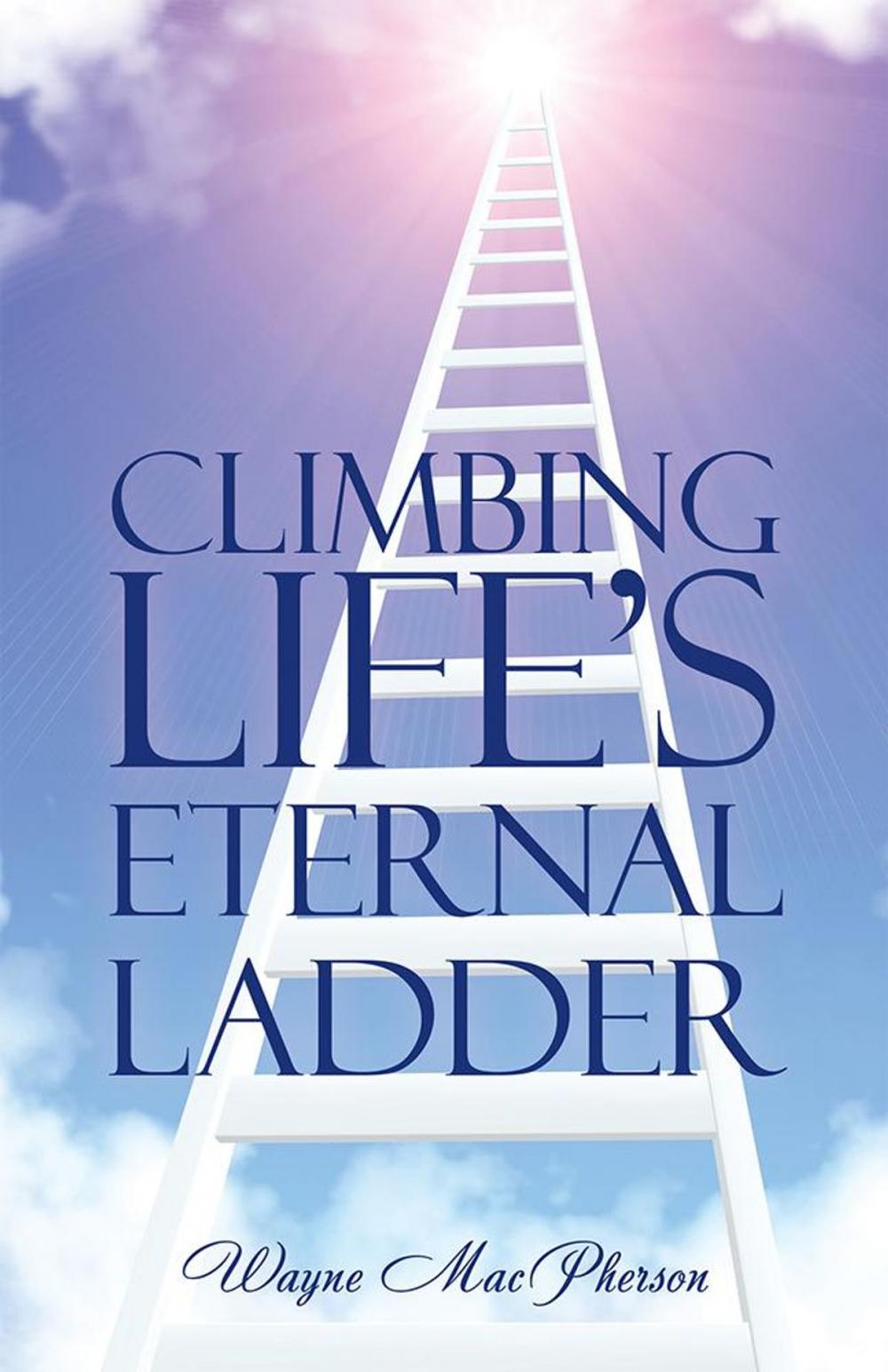 Big bigCover of Climbing Life's Eternal Ladder