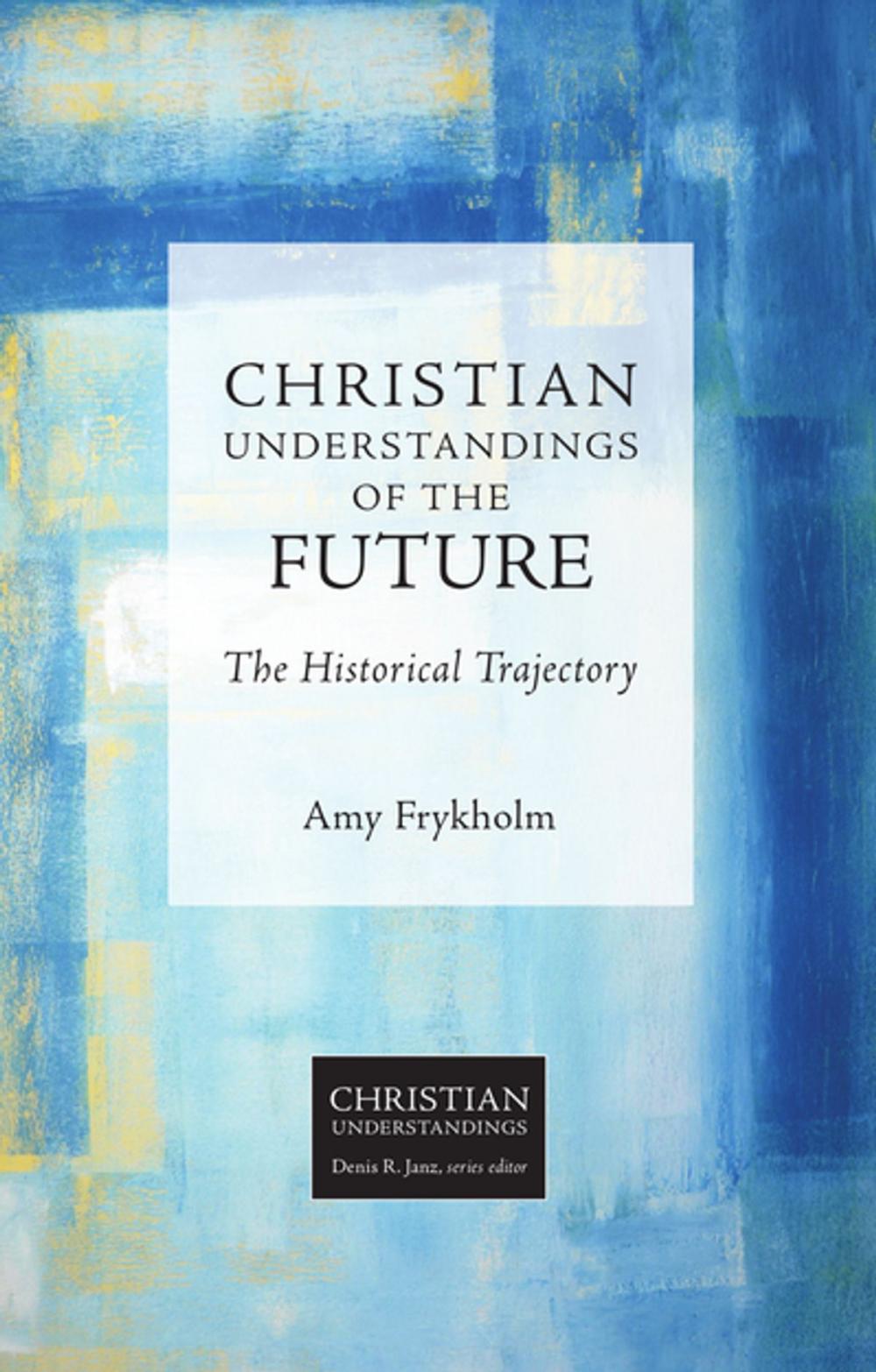 Big bigCover of Christian Understandings of the Future