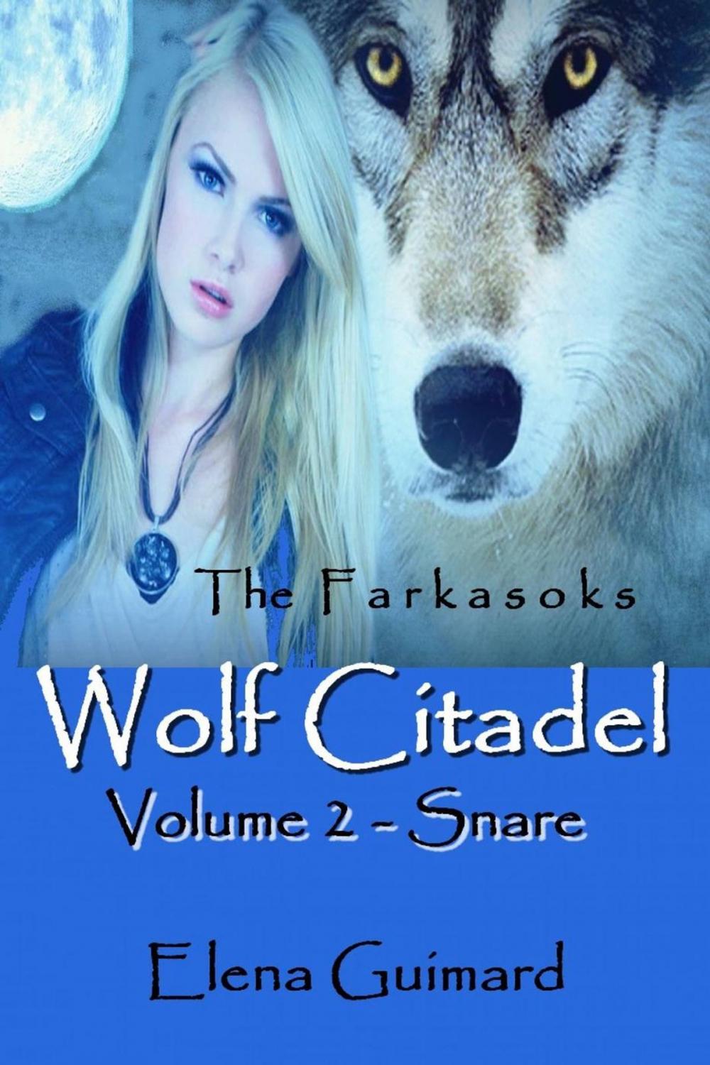 Big bigCover of Wolf Citadel Volume 2 - Snare