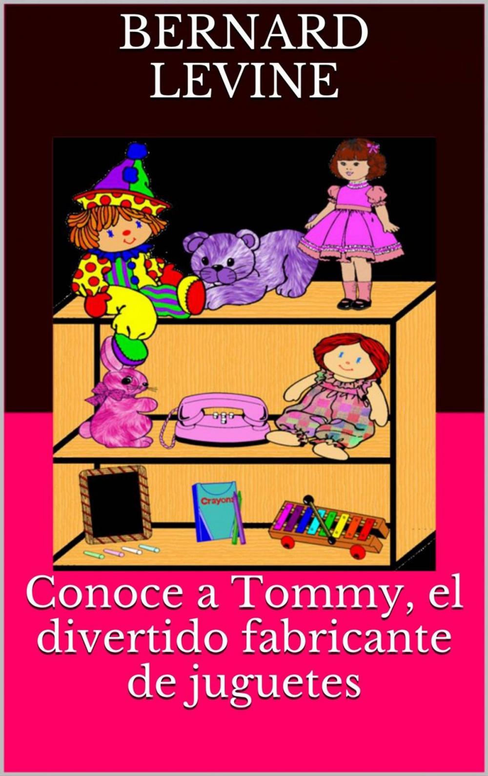 Big bigCover of Conoce a Tommy, el divertido fabricante de juguetes