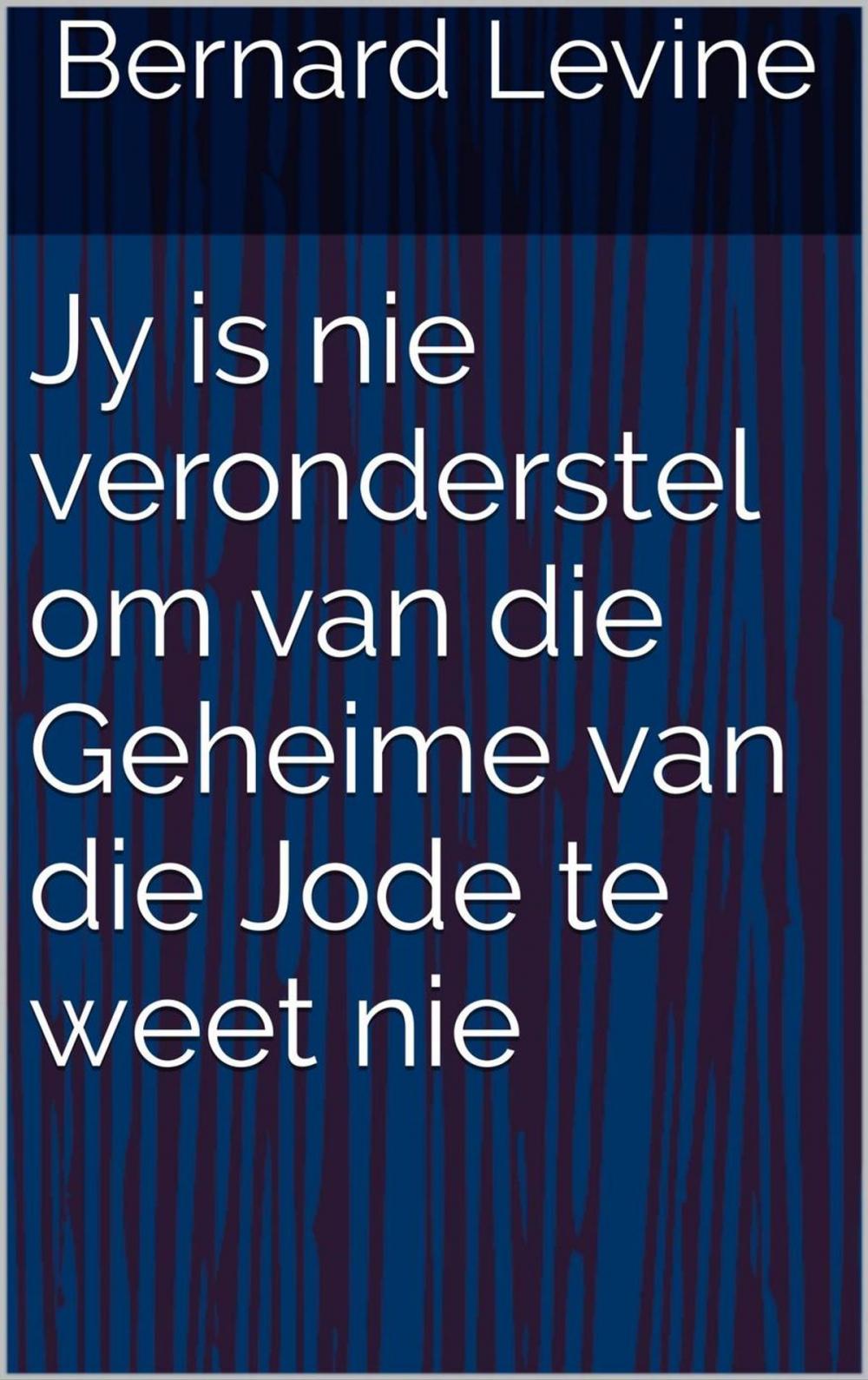 Big bigCover of Jy is nie veronderstel om van die Geheime van die Jode te weet nie