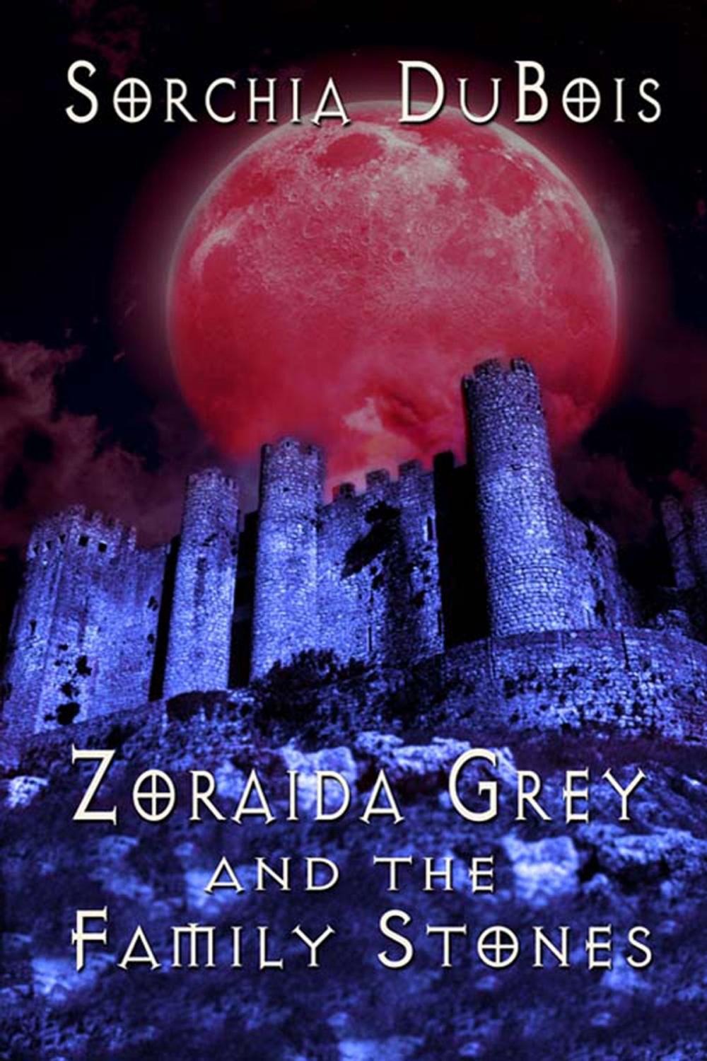 Big bigCover of Zoraida Grey and the Family Stones