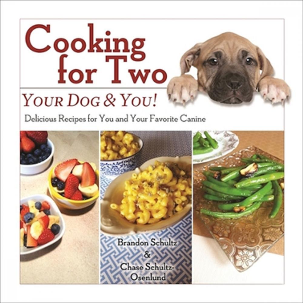 Big bigCover of Cooking for Two: Your Dog & You!