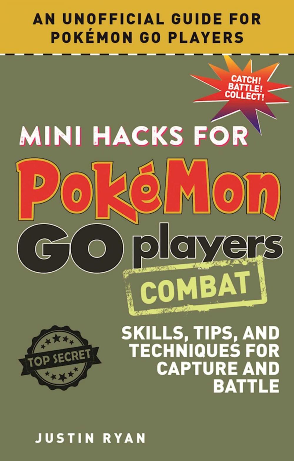 Big bigCover of Mini Hacks for Pokémon GO Players: Combat