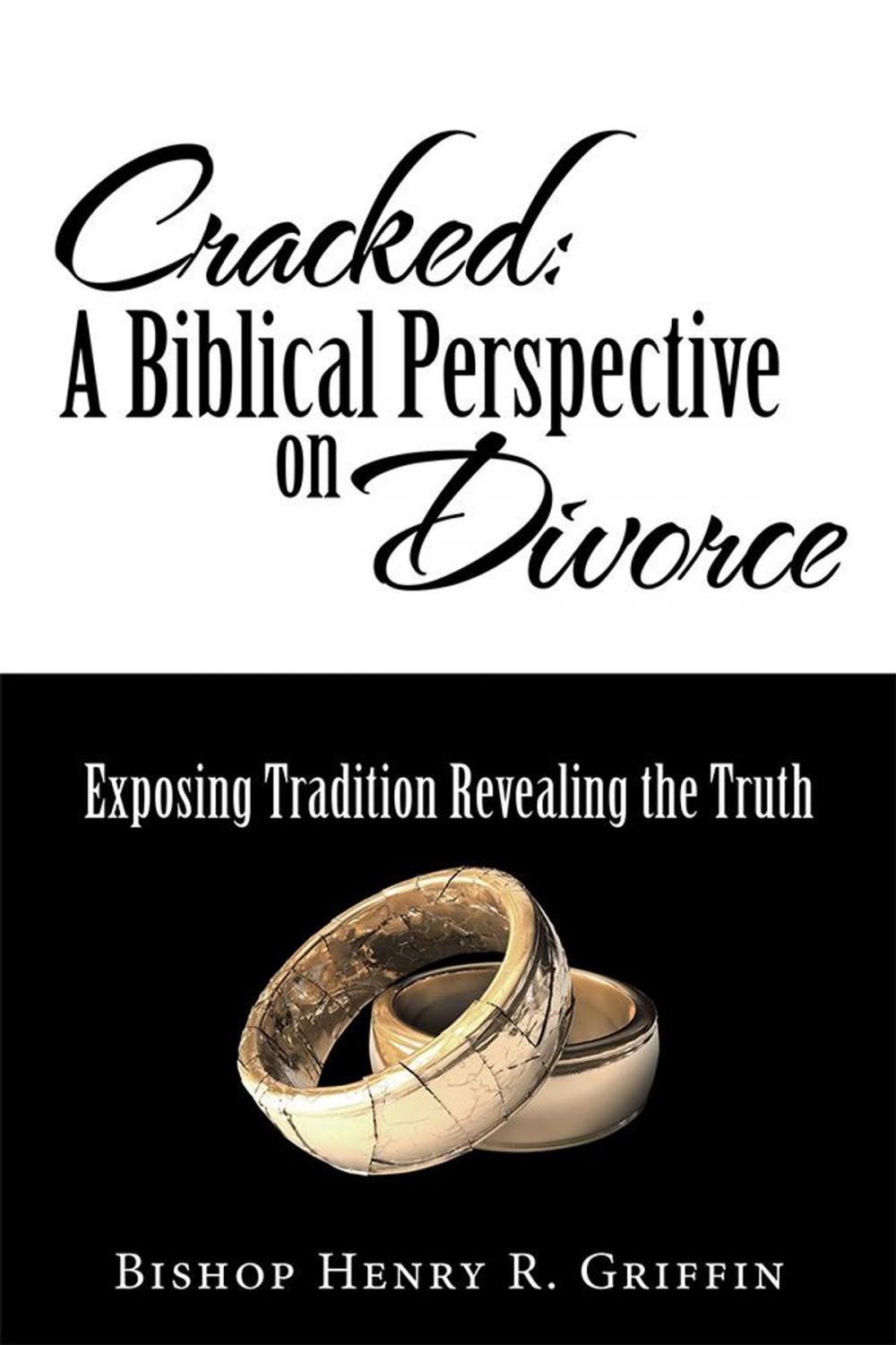 Big bigCover of Cracked: a Biblical Perspective on Divorce