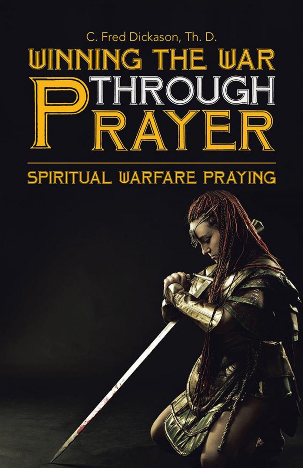 Big bigCover of Winning the War Through Prayer