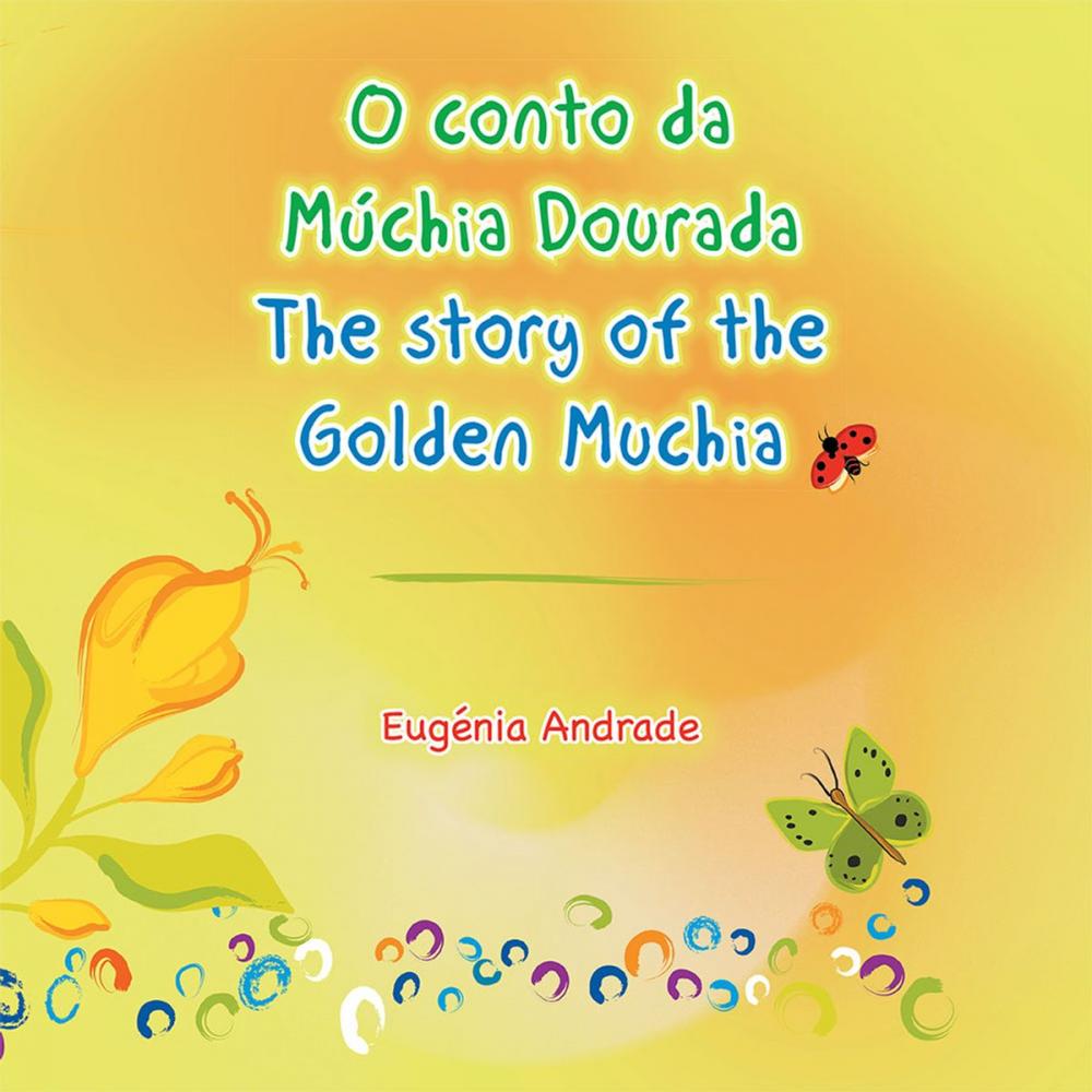 Big bigCover of O Conto Da Múchia Dourada / the Story of the Golden Muchia