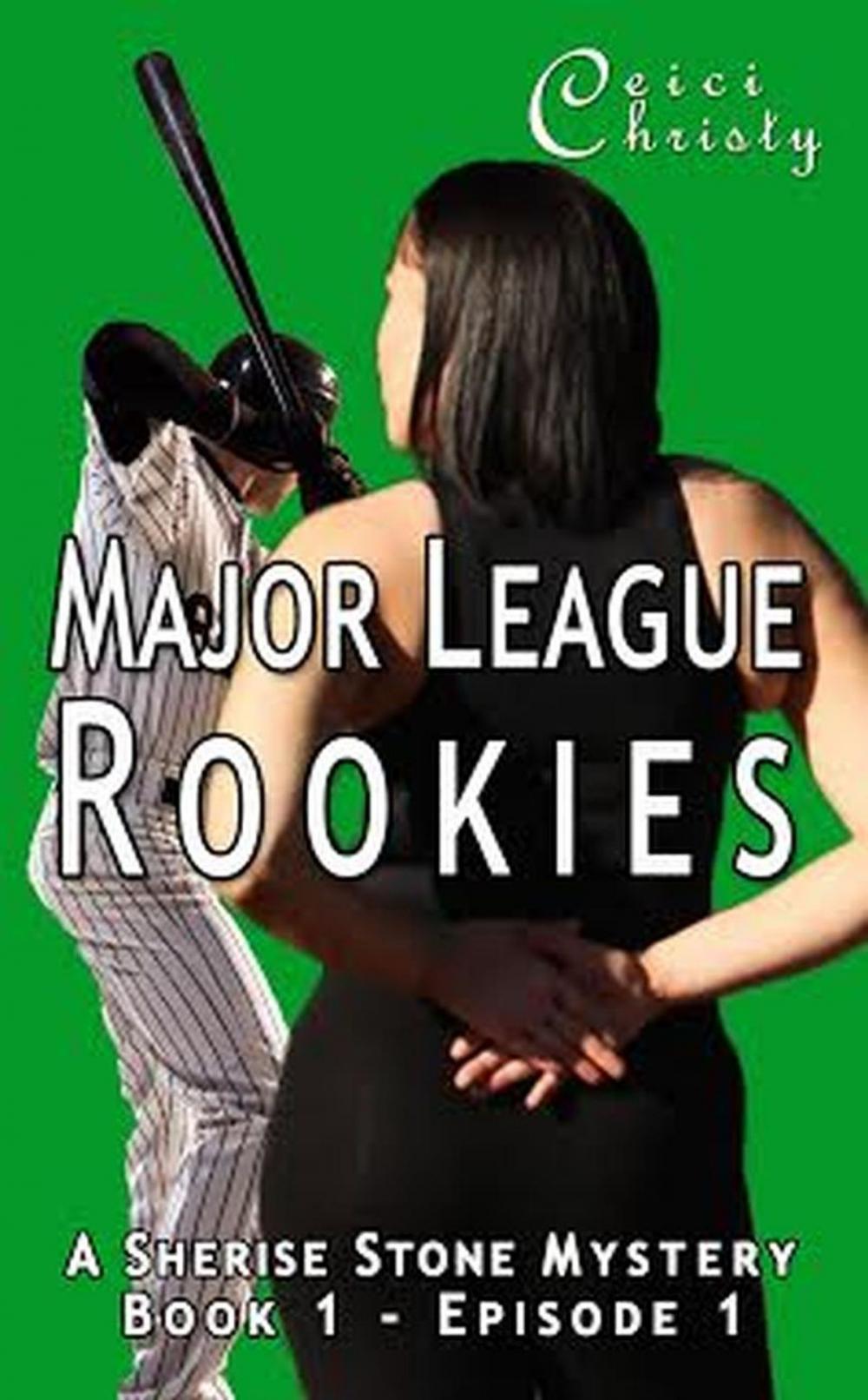 Big bigCover of Major League Rookies Book 1 A Sherise Stone Mystery