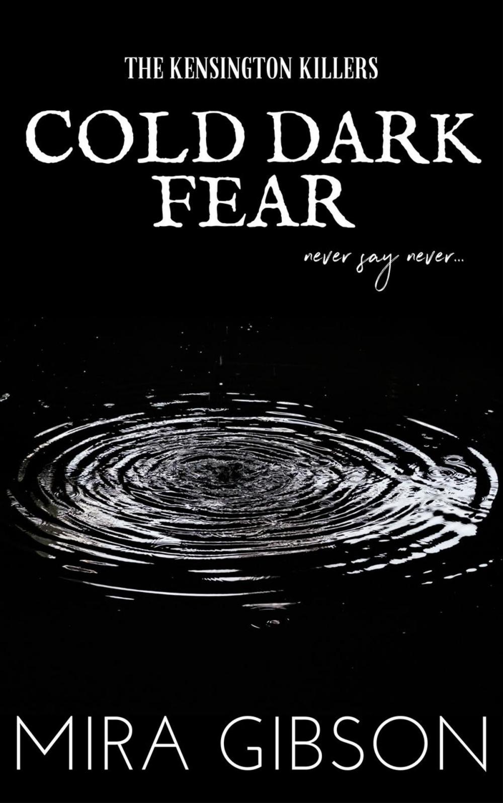 Big bigCover of Cold Dark Fear (Prequel to The Kensington Killers Series)