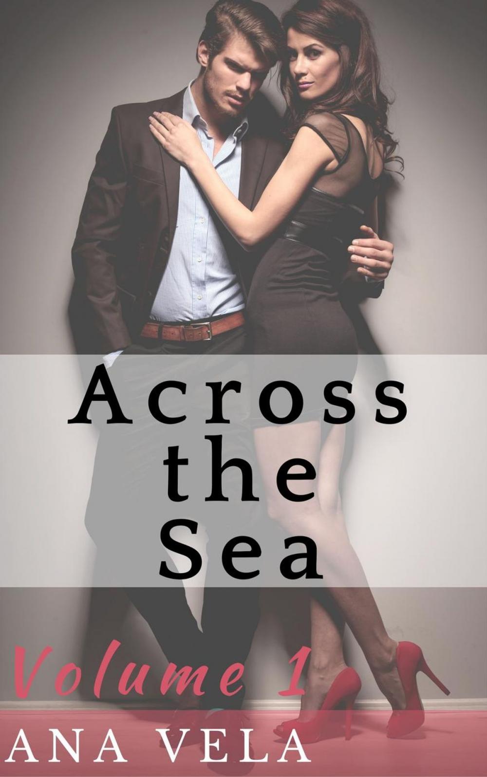 Big bigCover of Across the Sea (Volume One)