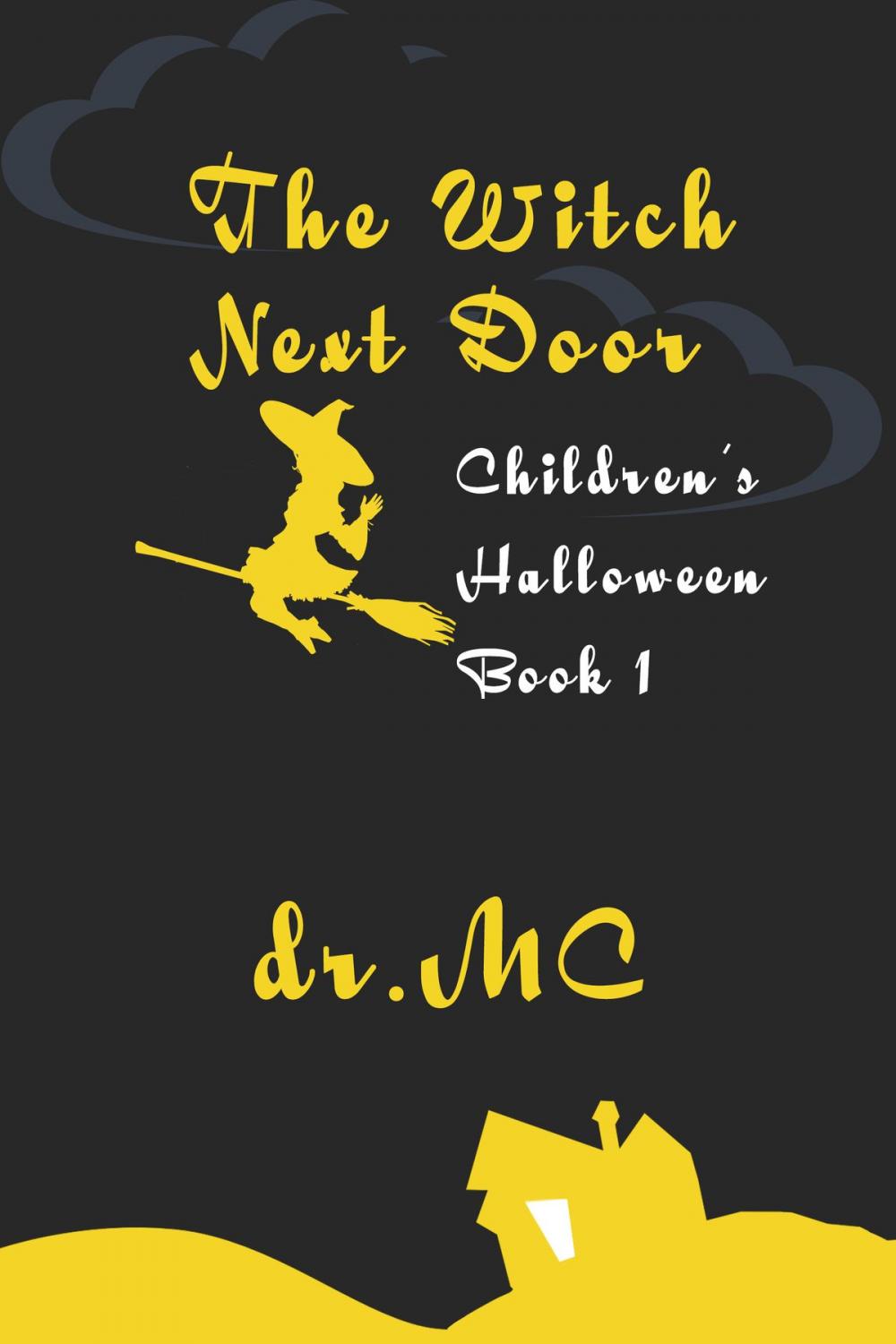 Big bigCover of Children's Halloween 1: The Witch Next Door