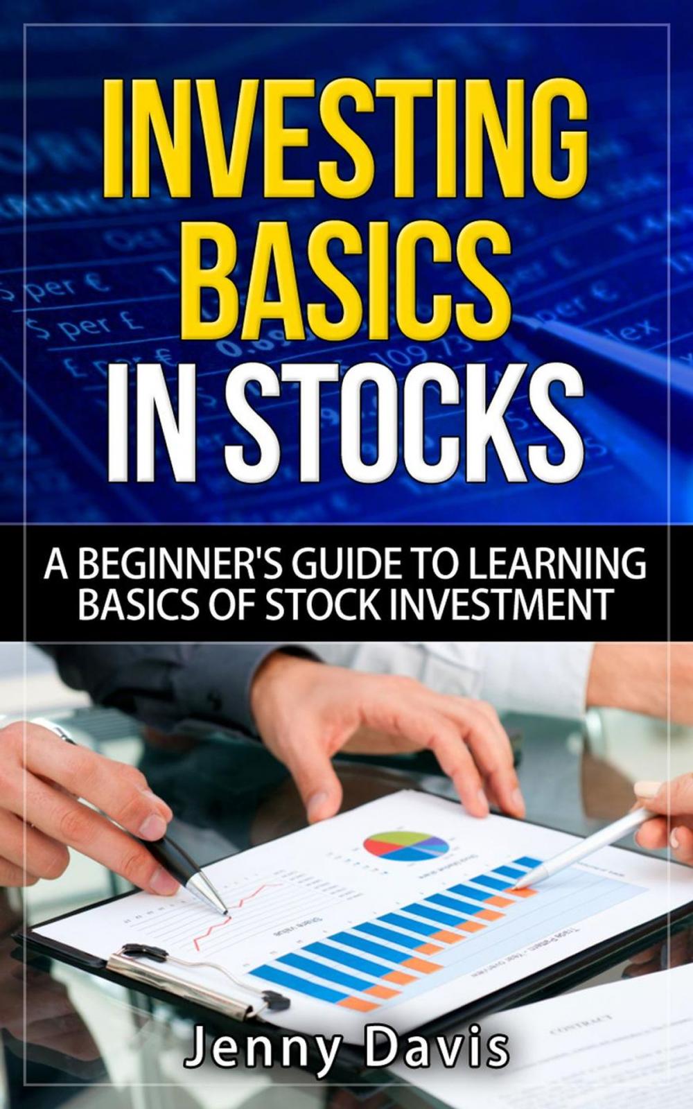 Big bigCover of INVESTING BASICS IN STOCKS N7 V N-á A BEGINNER'S GUIDE TO LEARNING BASICS OF STOCK INVESTMENT