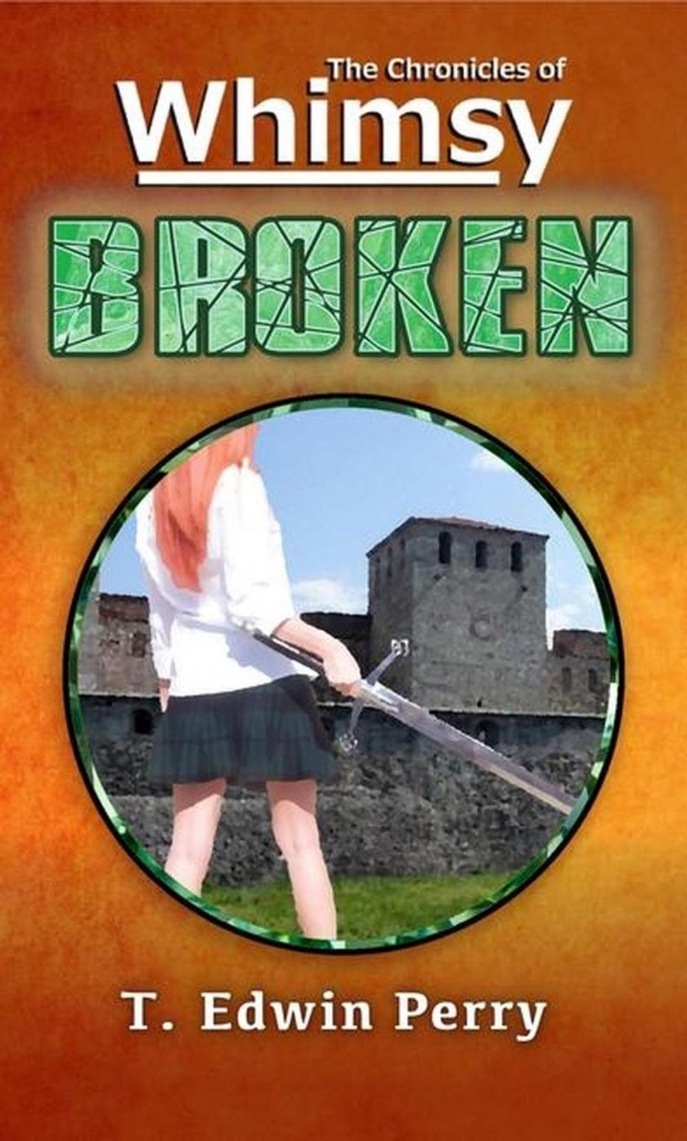 Big bigCover of Chronicles of Whimsy: Broken
