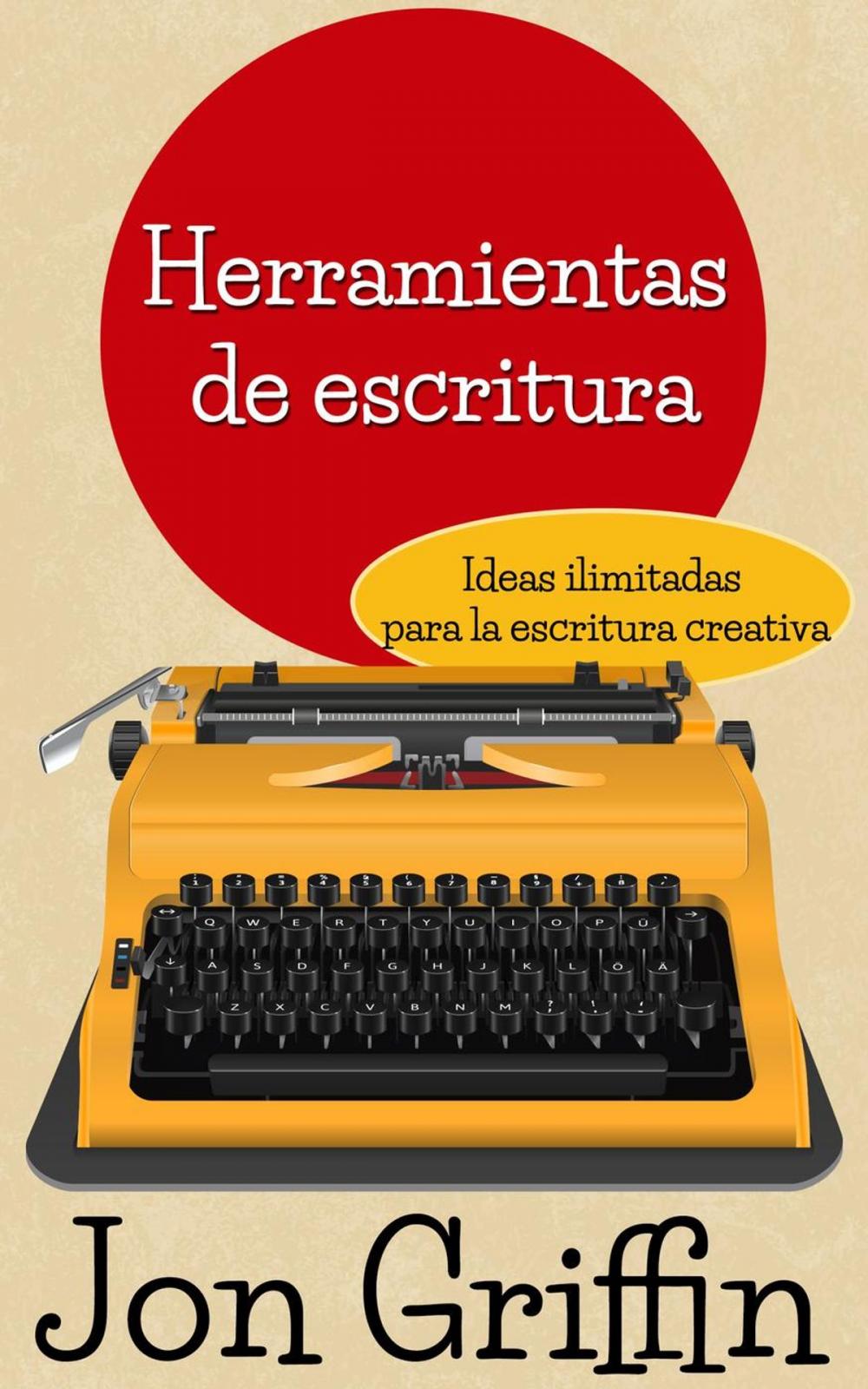 Big bigCover of Ideas ilimitadas para la escritura creativa