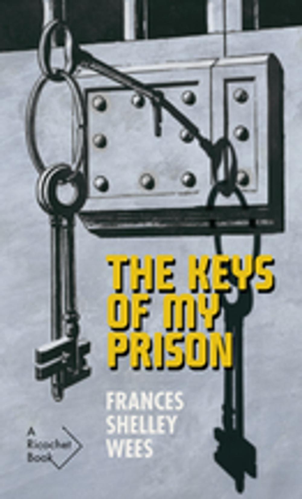 Big bigCover of The Keys of My Prison