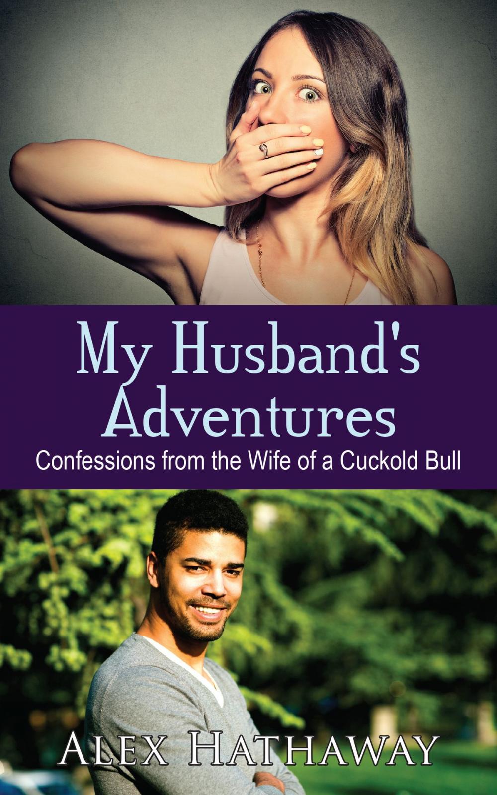 Big bigCover of My Husband's Adventures: Confessions from the Wife of a Cuckold Bull