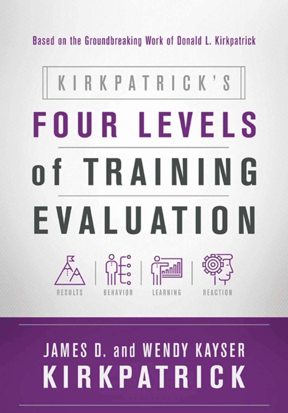 Big bigCover of Kirkpatrick's Four Levels of Training Evaluation