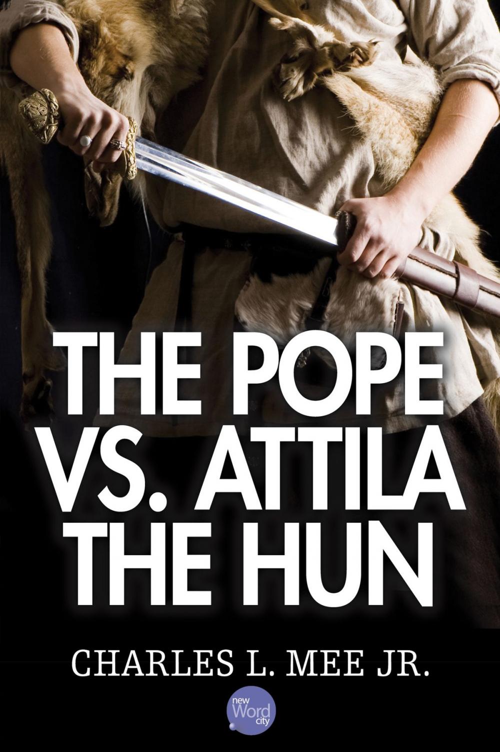 Big bigCover of The Pope Vs. Attila the Hun