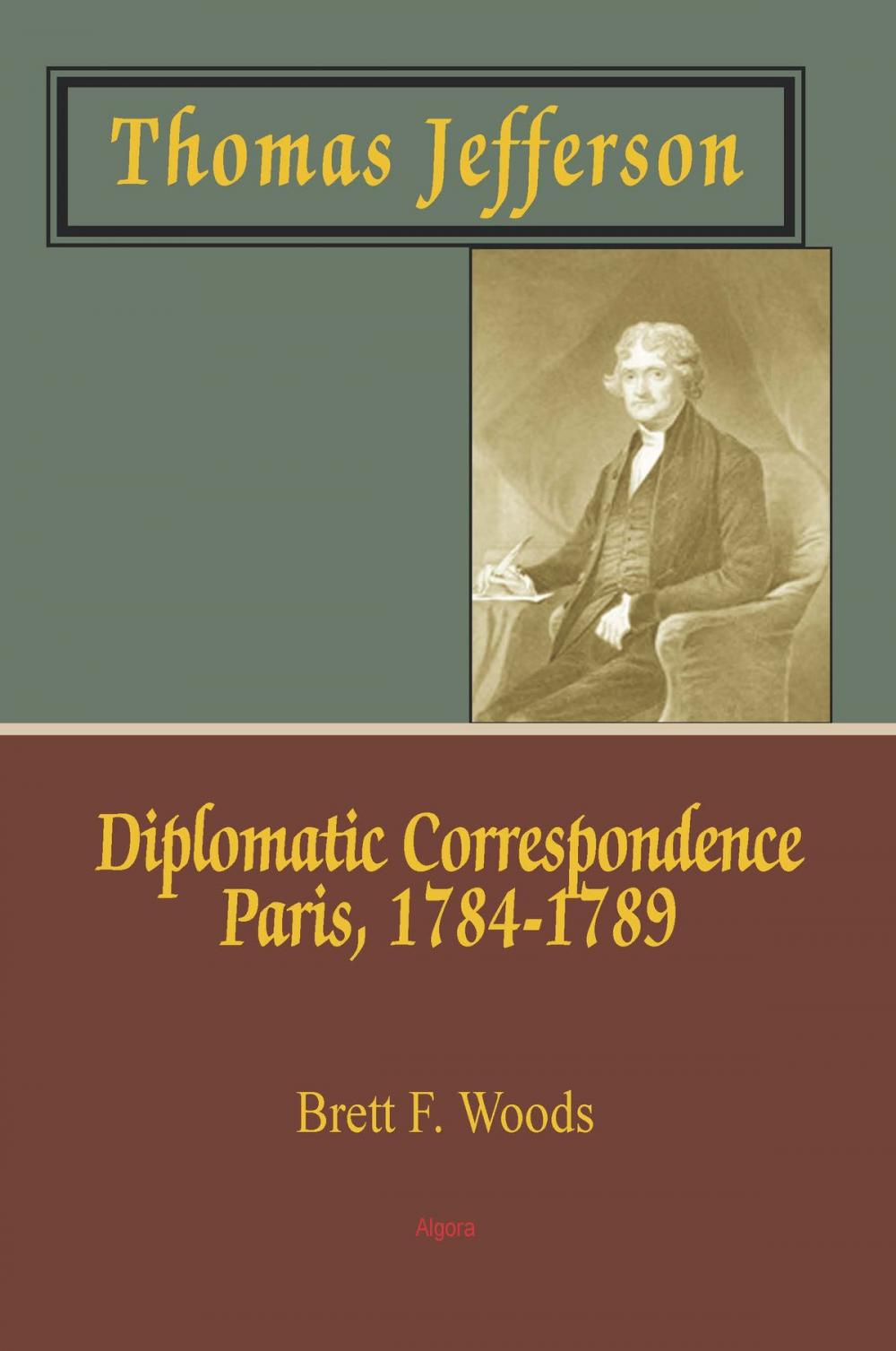 Big bigCover of Thomas Jefferson: Diplomatic Correspondence, Paris, 1784-1789