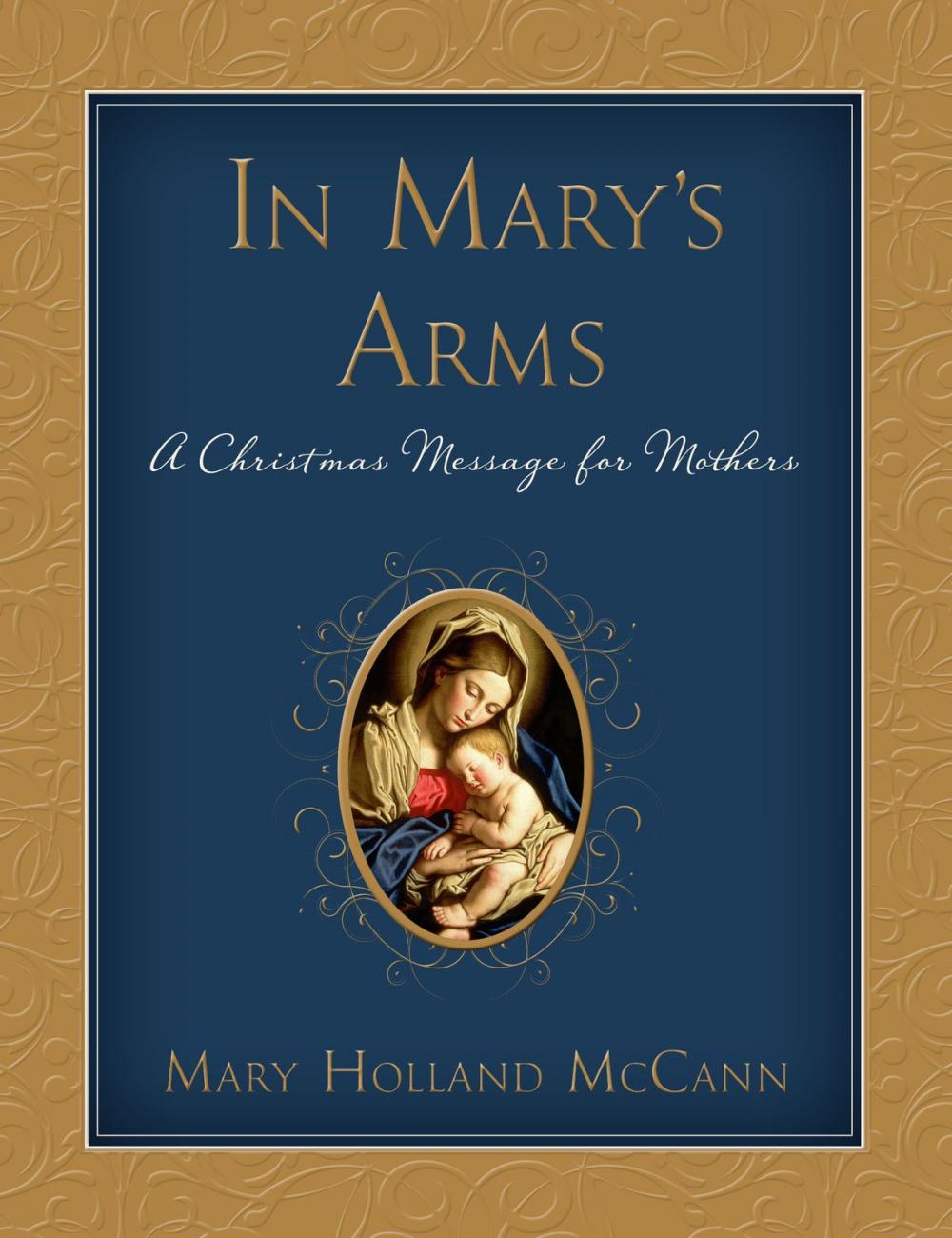 Big bigCover of In Mary's Arms: A Christmas Message for Mothers