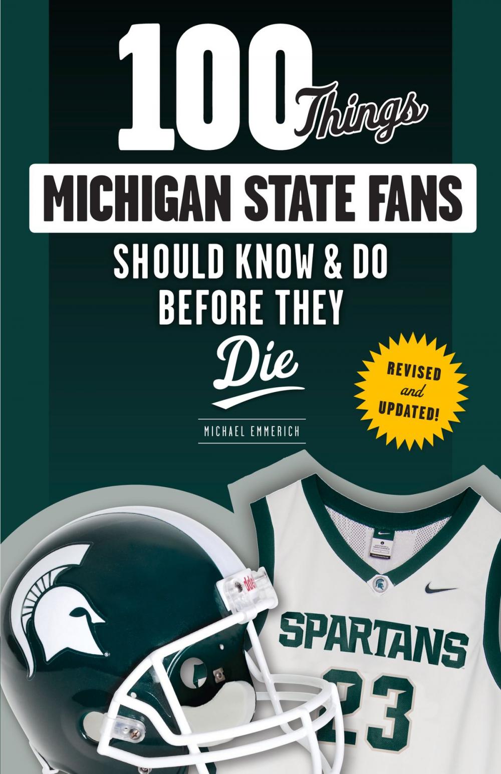 Big bigCover of 100 Things Michigan State Fans Should Know & Do Before They Die