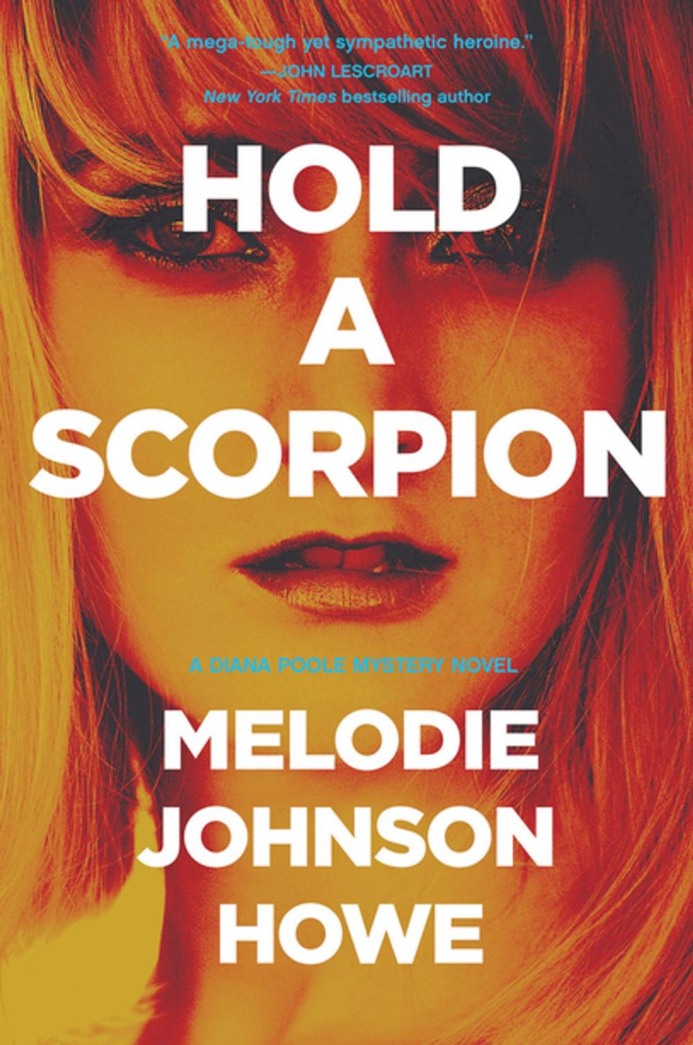 Big bigCover of Hold a Scorpion: A Diana Poole Thriller