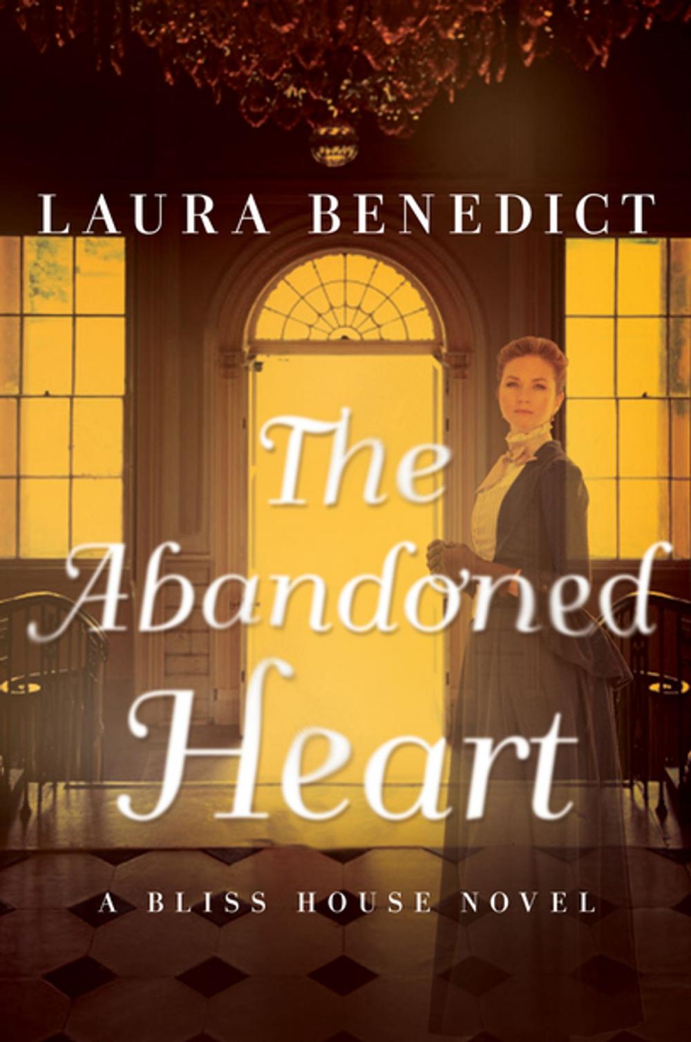 Big bigCover of The Abandoned Heart: A Bliss House Novel