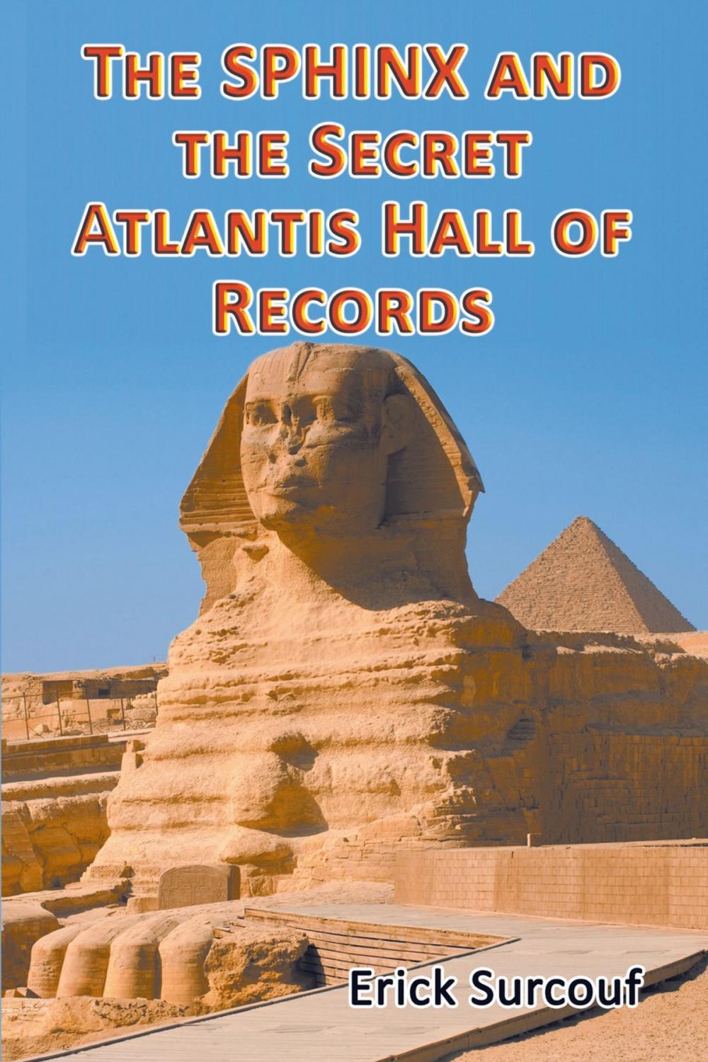 Big bigCover of The Sphinx and the Secret Atlantis Hall of Records