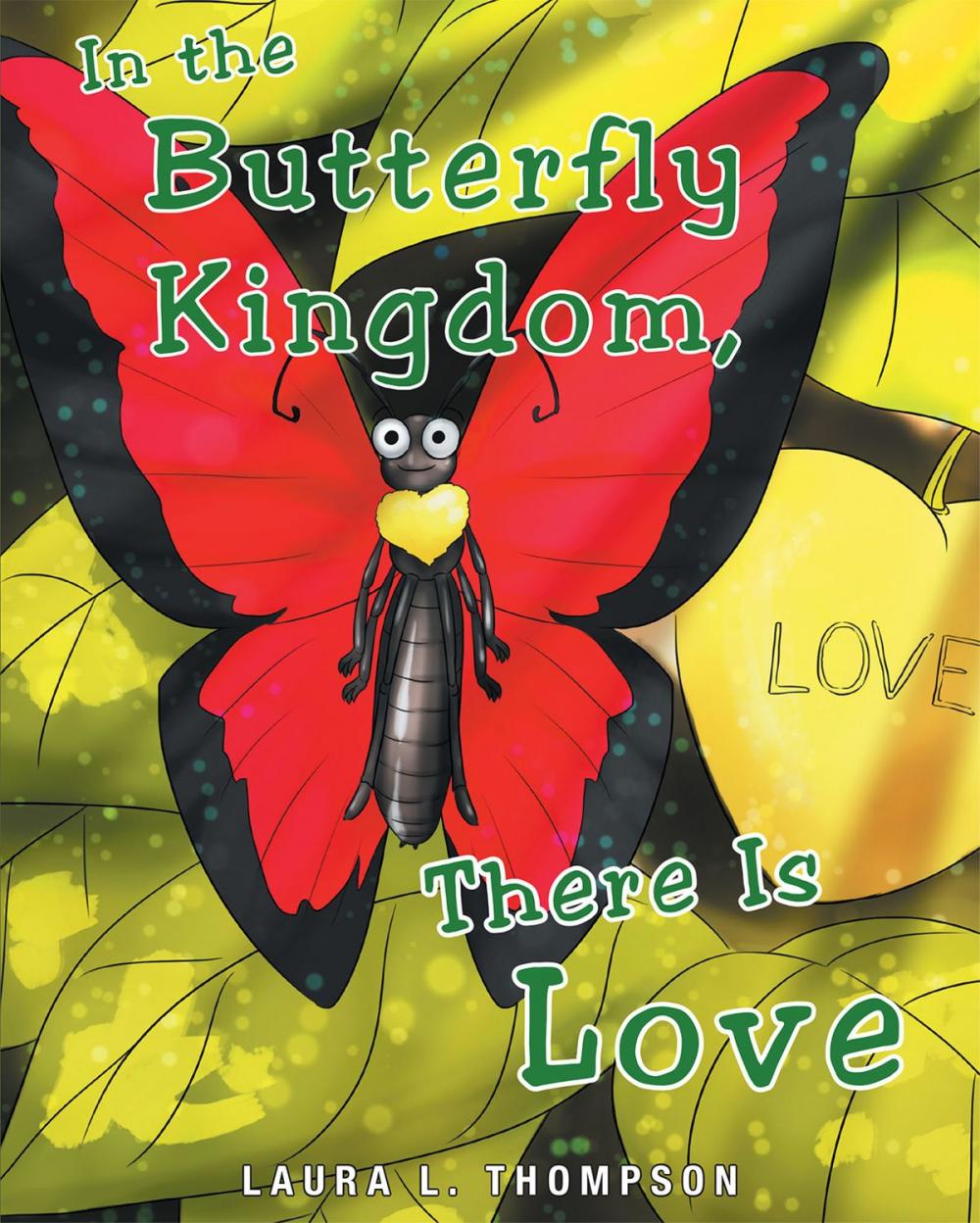 Big bigCover of In The Butterfly Kingdom There Is Love