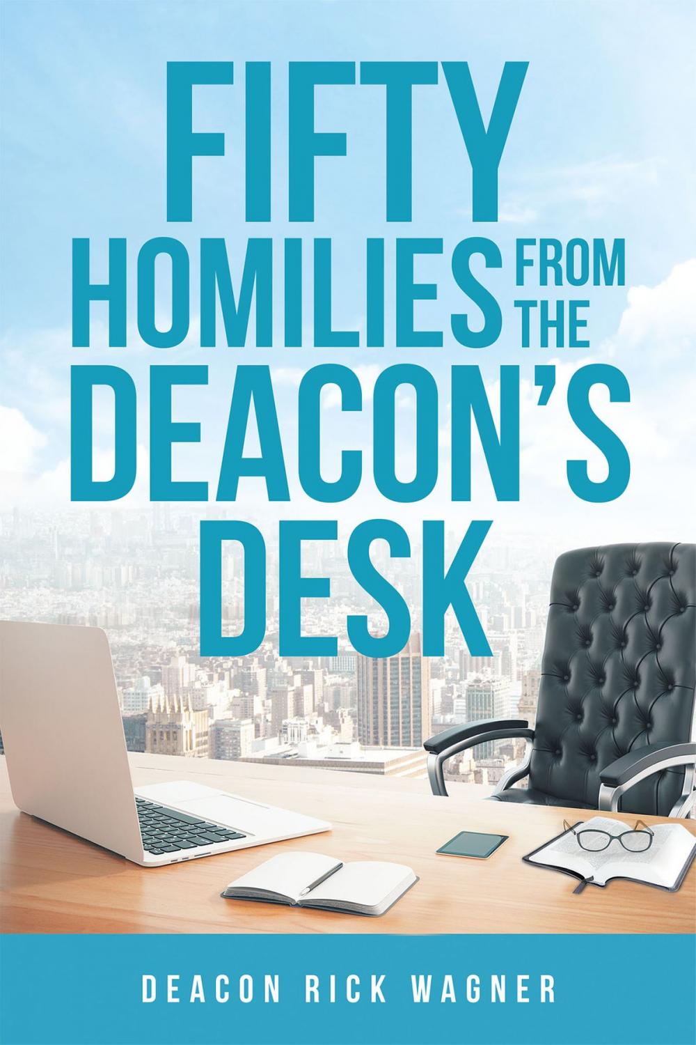 Big bigCover of 50 Homilies From The Deacons Desk