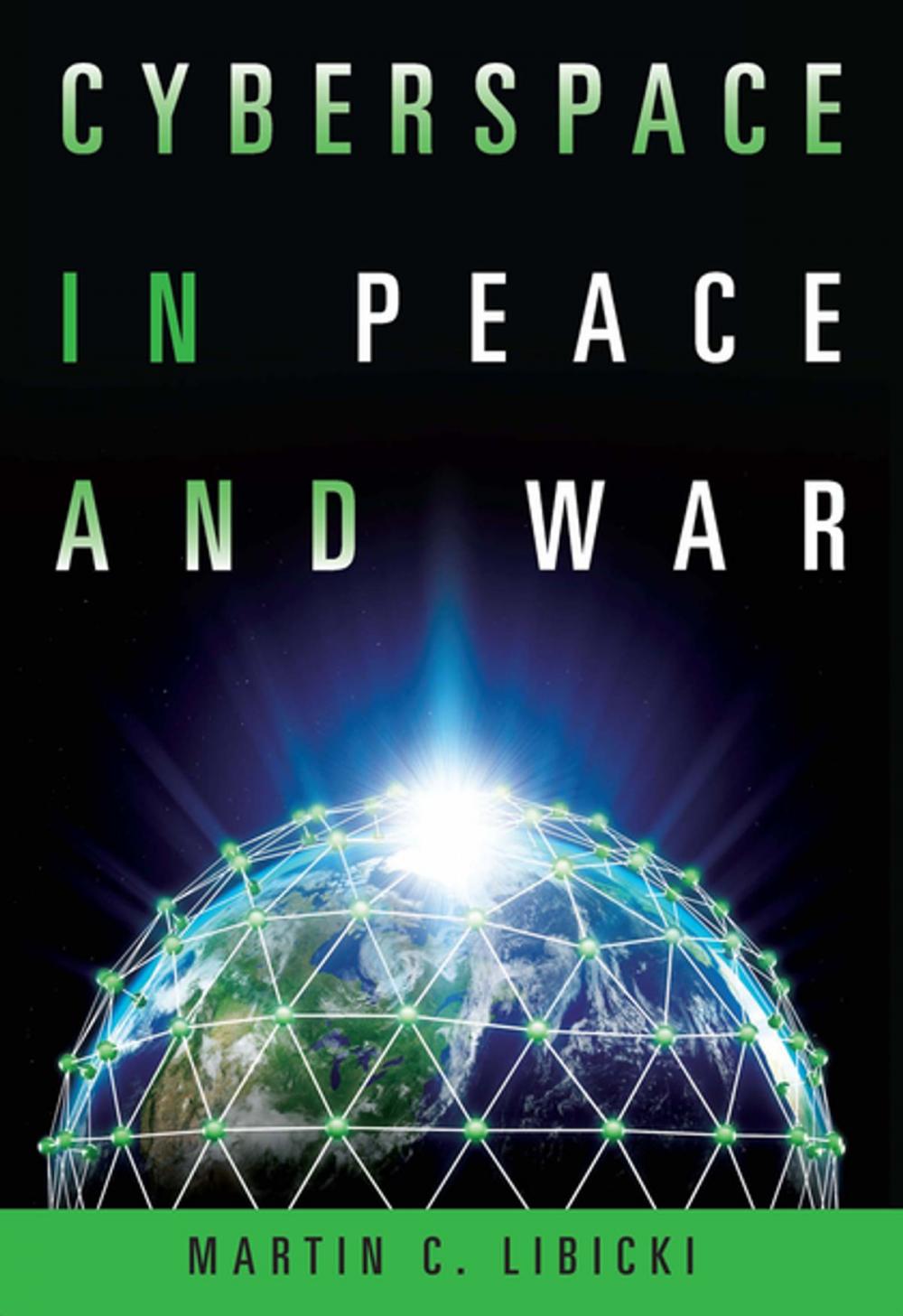 Big bigCover of Cyberspace in Peace and War