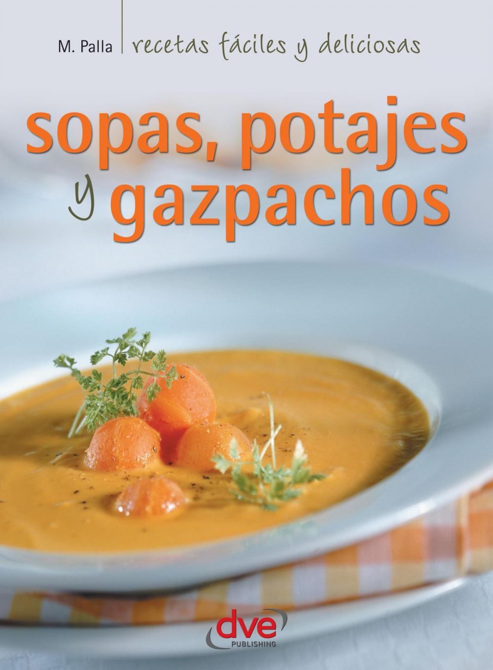 Big bigCover of Sopas, potajes y gazpachos