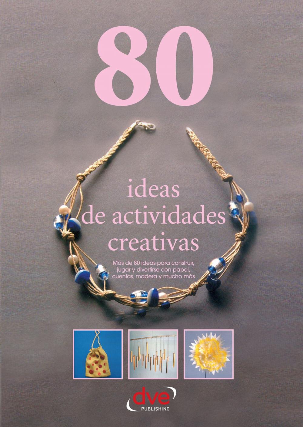 Big bigCover of 80 ideas de actividades creativas