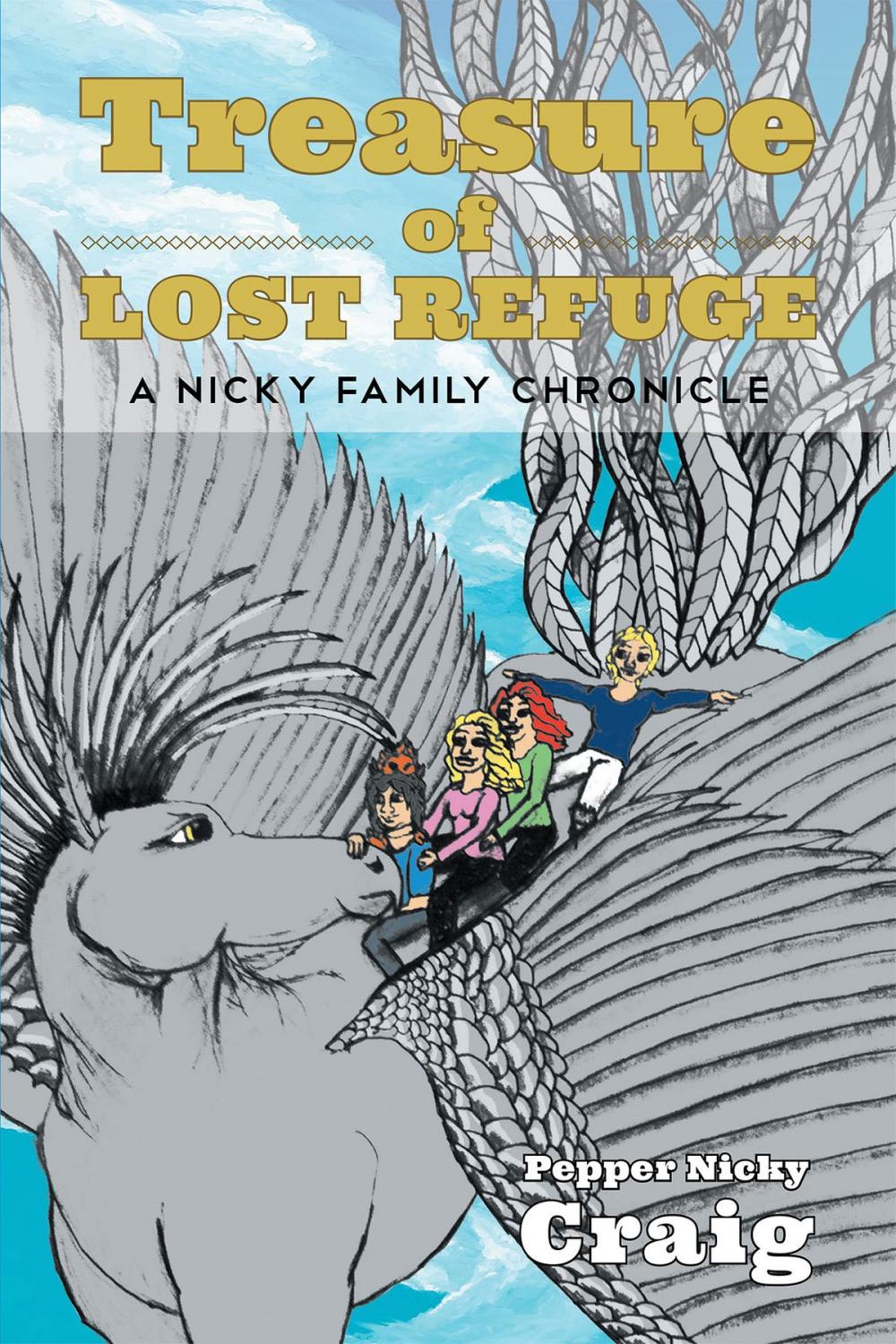Big bigCover of Treasure of Lost Refuge: A Nicky Family Chronicle