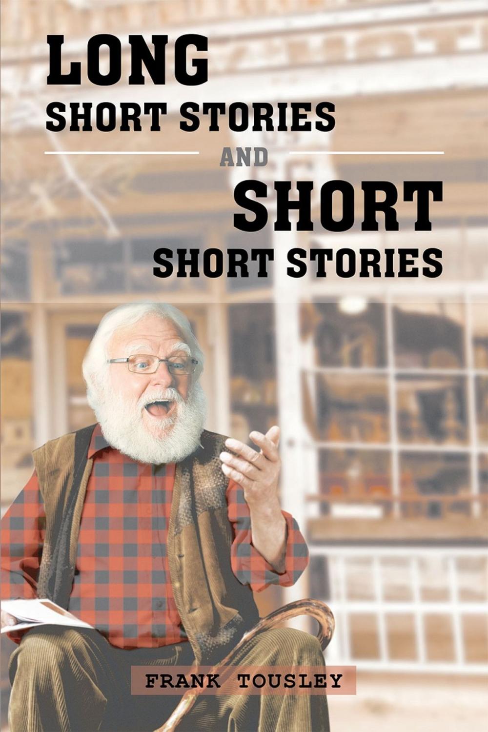 Big bigCover of Long Short Stories and Short Short Stories