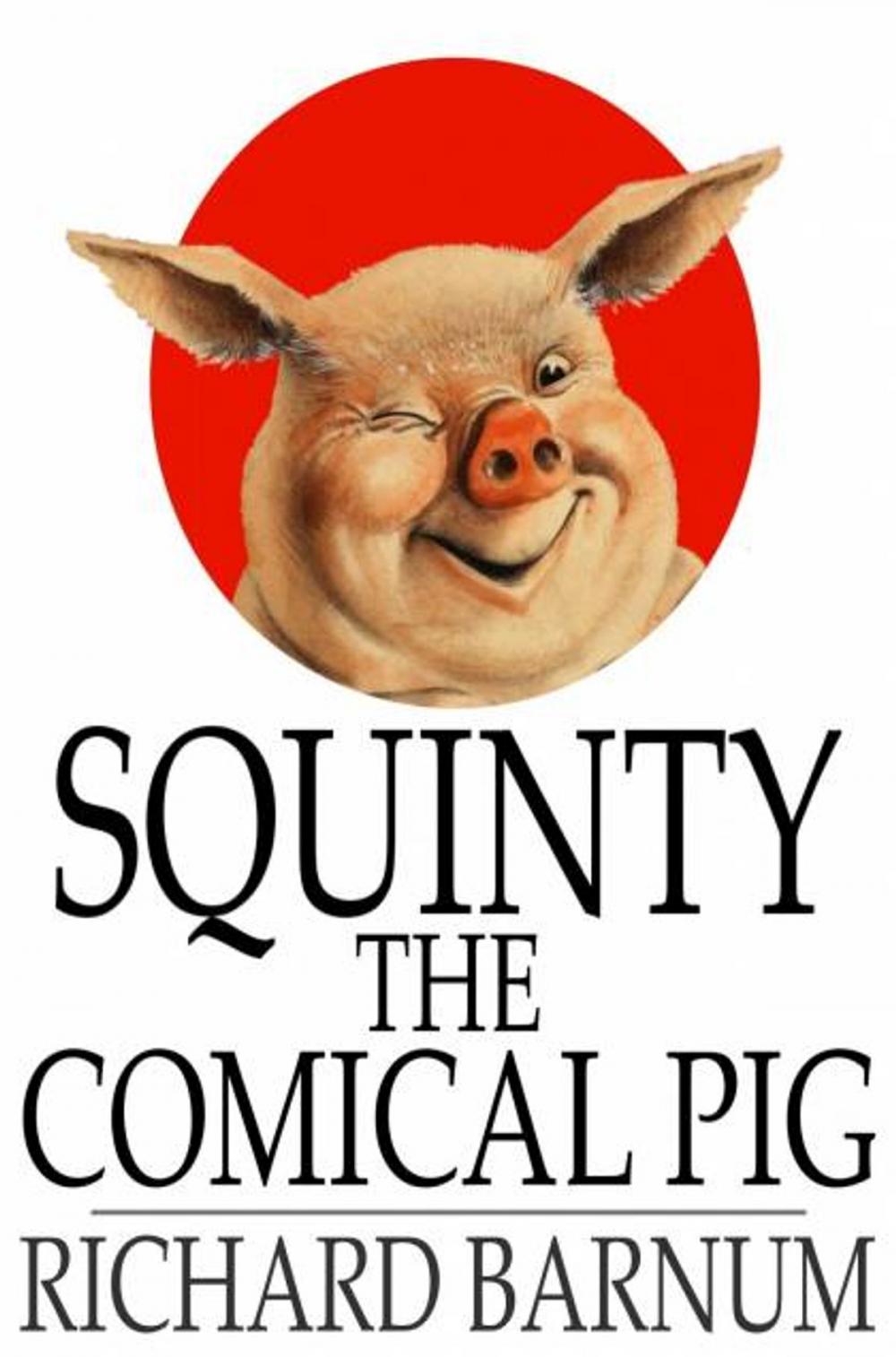 Big bigCover of Squinty the Comical Pig