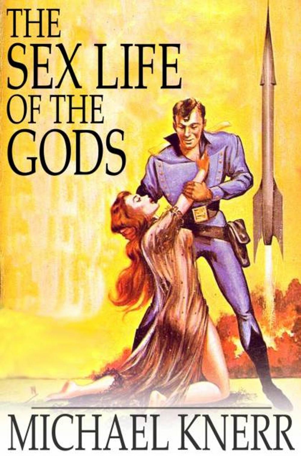 Big bigCover of The Sex Life of the Gods