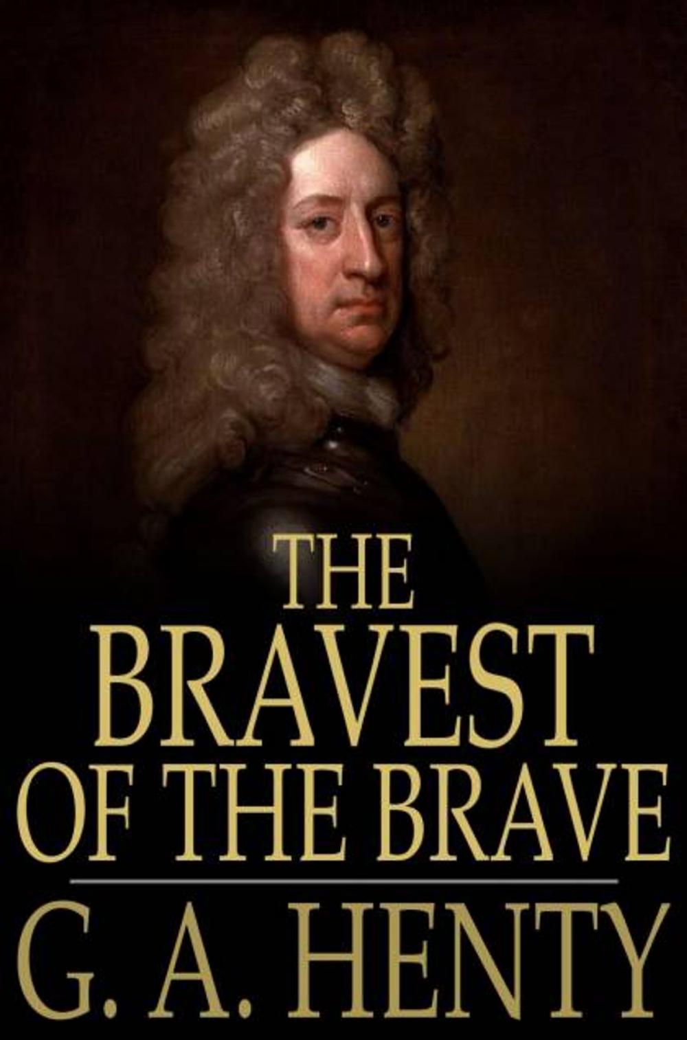 Big bigCover of The Bravest of the Brave