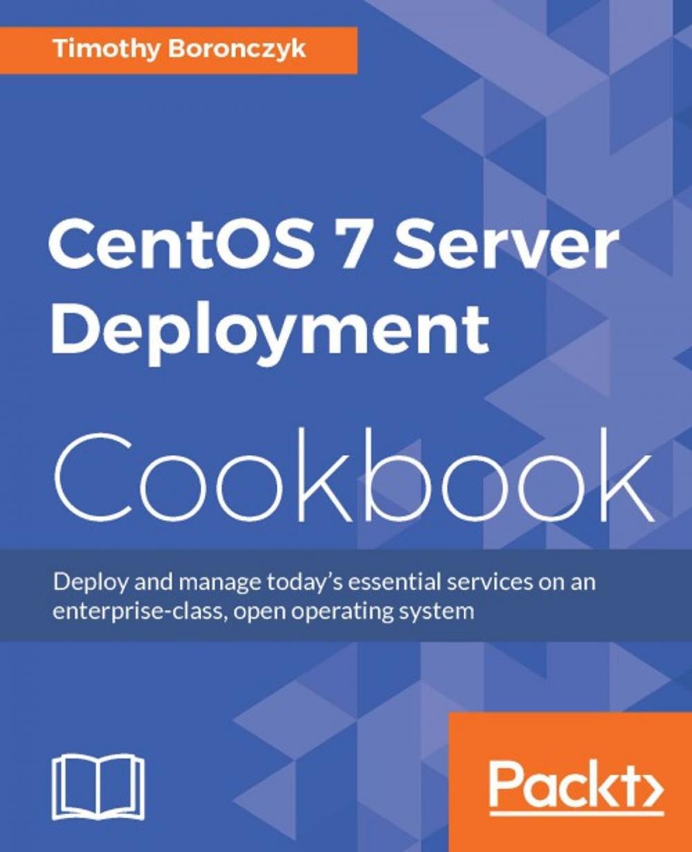 Big bigCover of CentOS 7 Server Deployment Cookbook