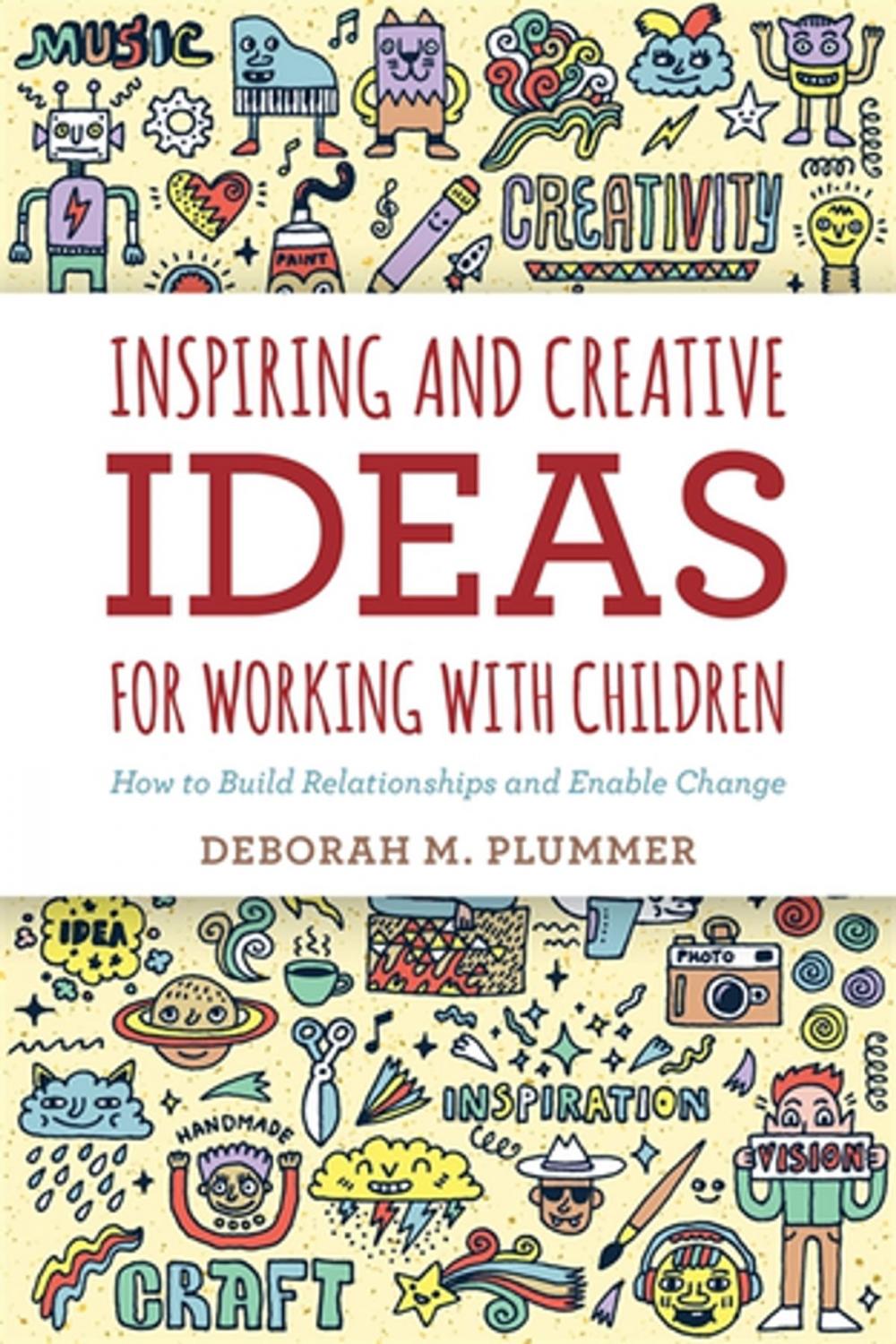 Big bigCover of Inspiring and Creative Ideas for Working with Children