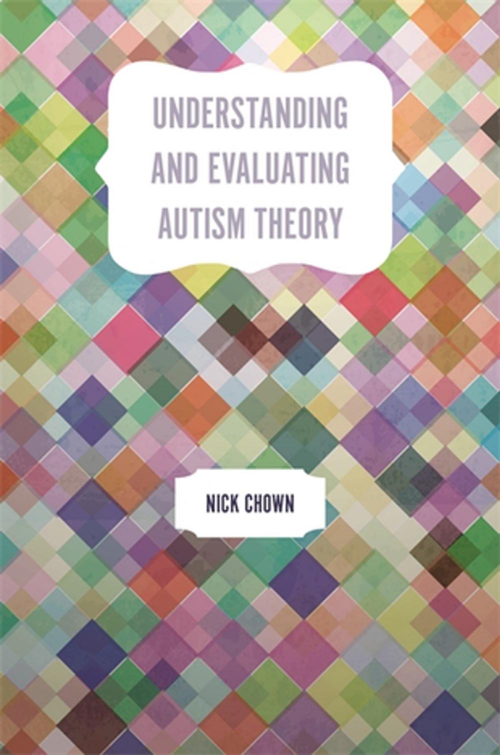 Big bigCover of Understanding and Evaluating Autism Theory