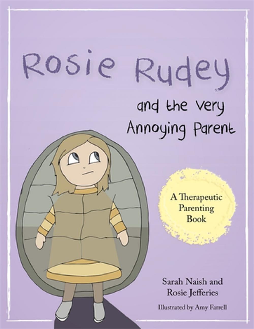 Big bigCover of Rosie Rudey and the Very Annoying Parent