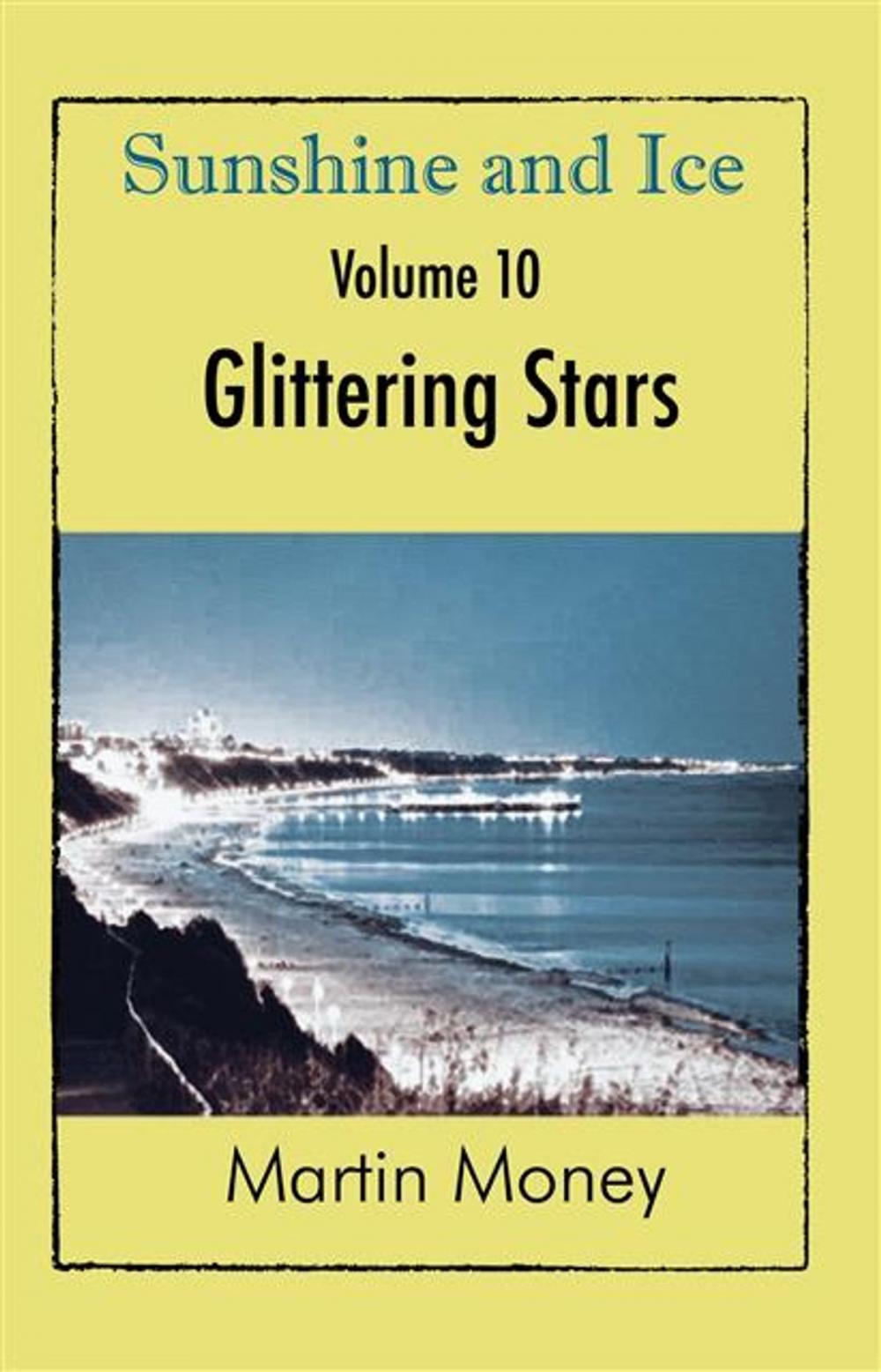 Big bigCover of Sunshine and Ice Volume 10: Glittering Stars