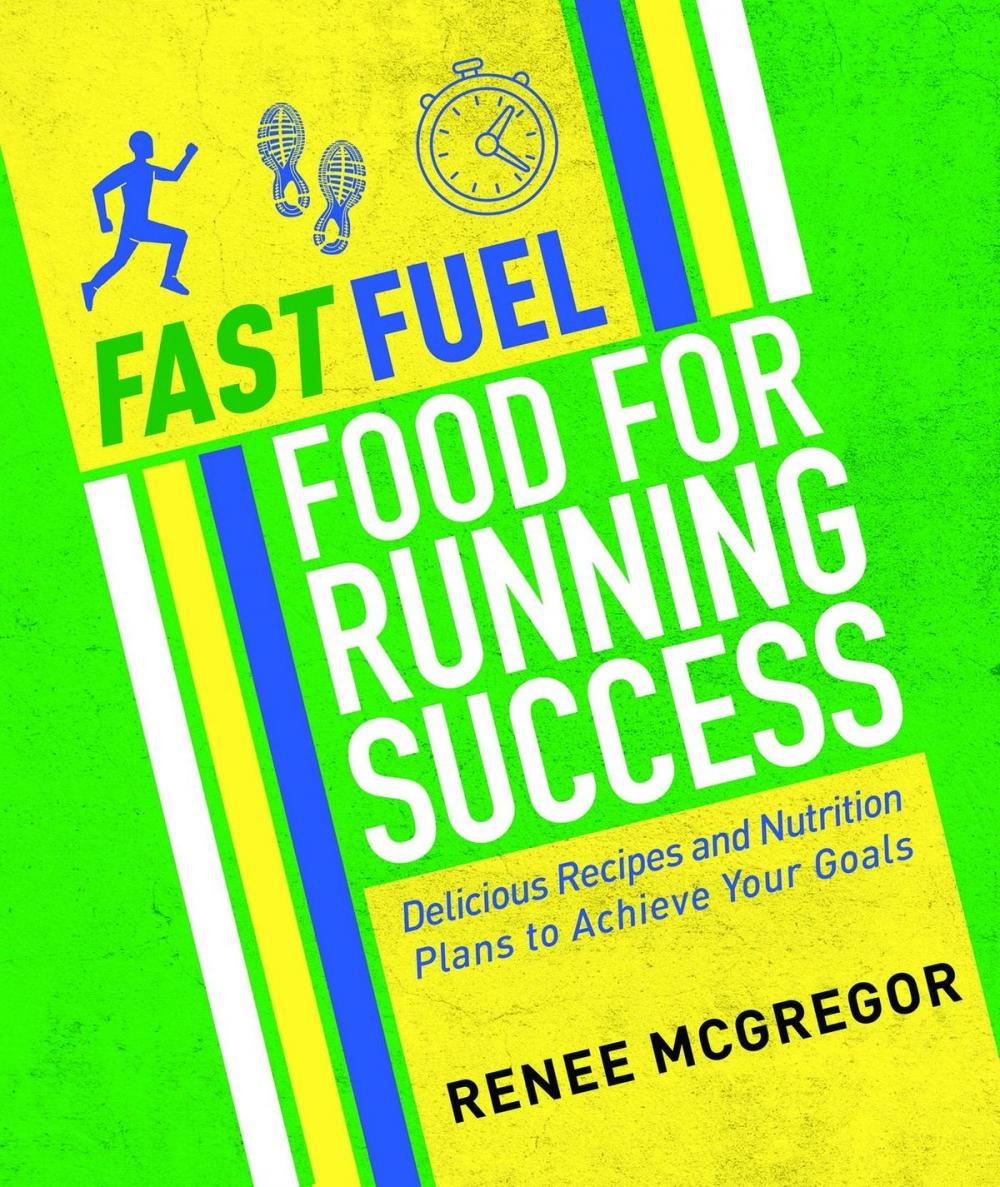 Big bigCover of Fast Fuel: Food for Running Success