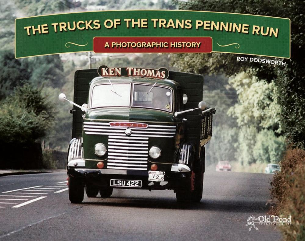 Big bigCover of Trucks of the Trans Pennine Run, The: A Photographic History