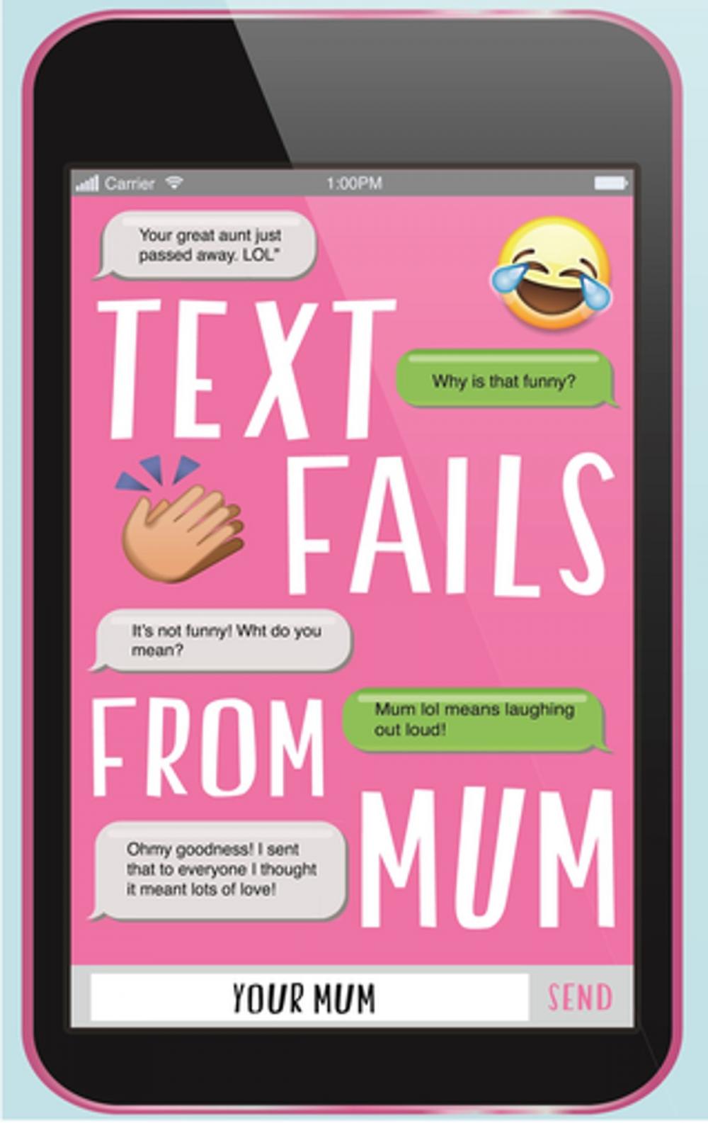 Big bigCover of Text Fails From Mum