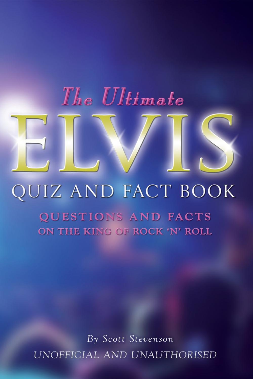 Big bigCover of The Ultimate Elvis Quiz and Fact Book