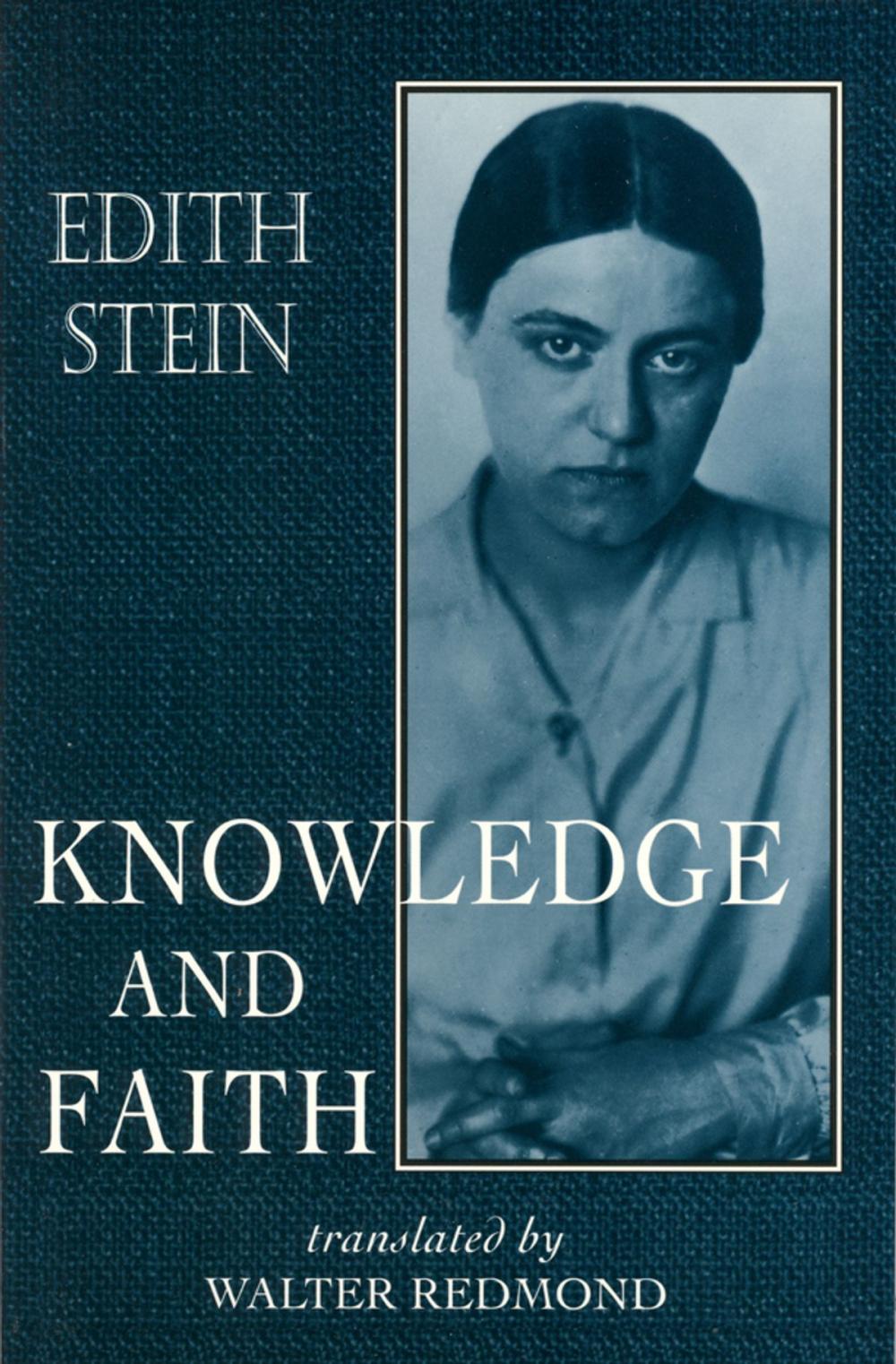 Big bigCover of Knowledge and Faith (The Collected Works of Edith Stein, vol. 8)